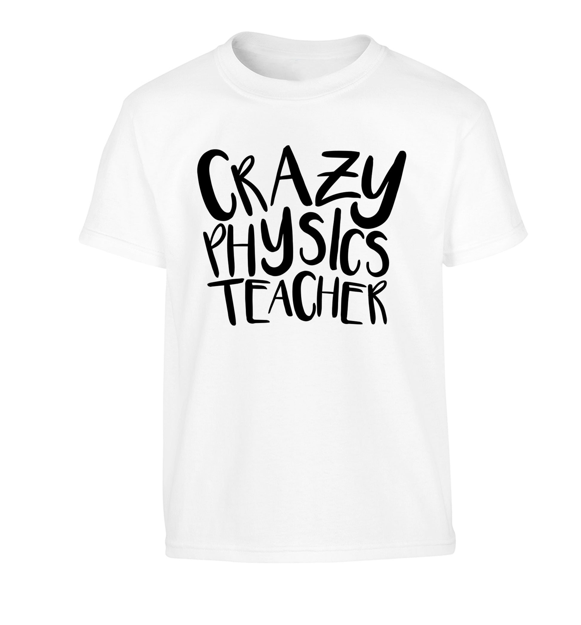 Crazy physics teacher Children's white Tshirt 12-13 Years