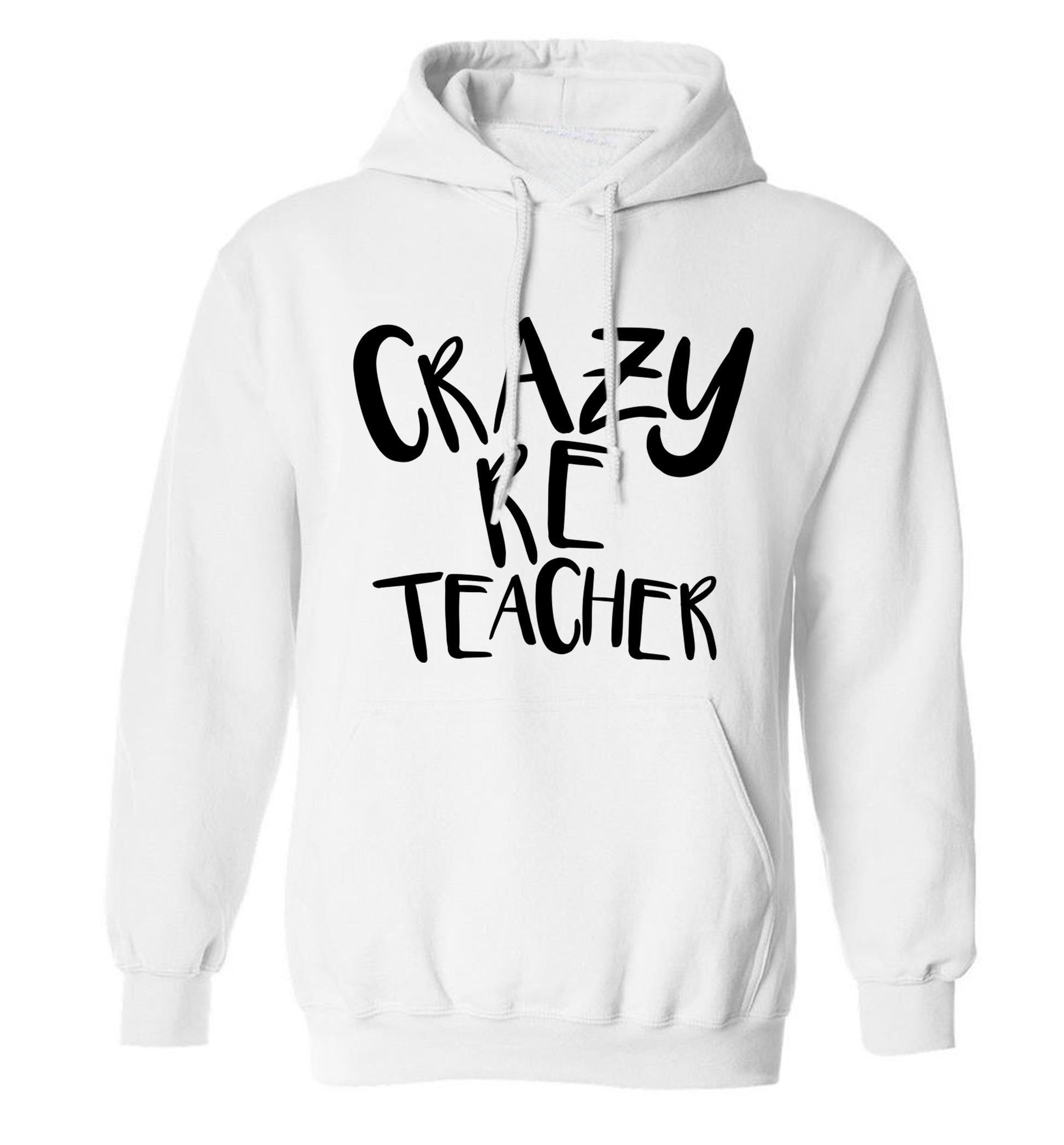 Crazy RE teacher adults unisex white hoodie 2XL