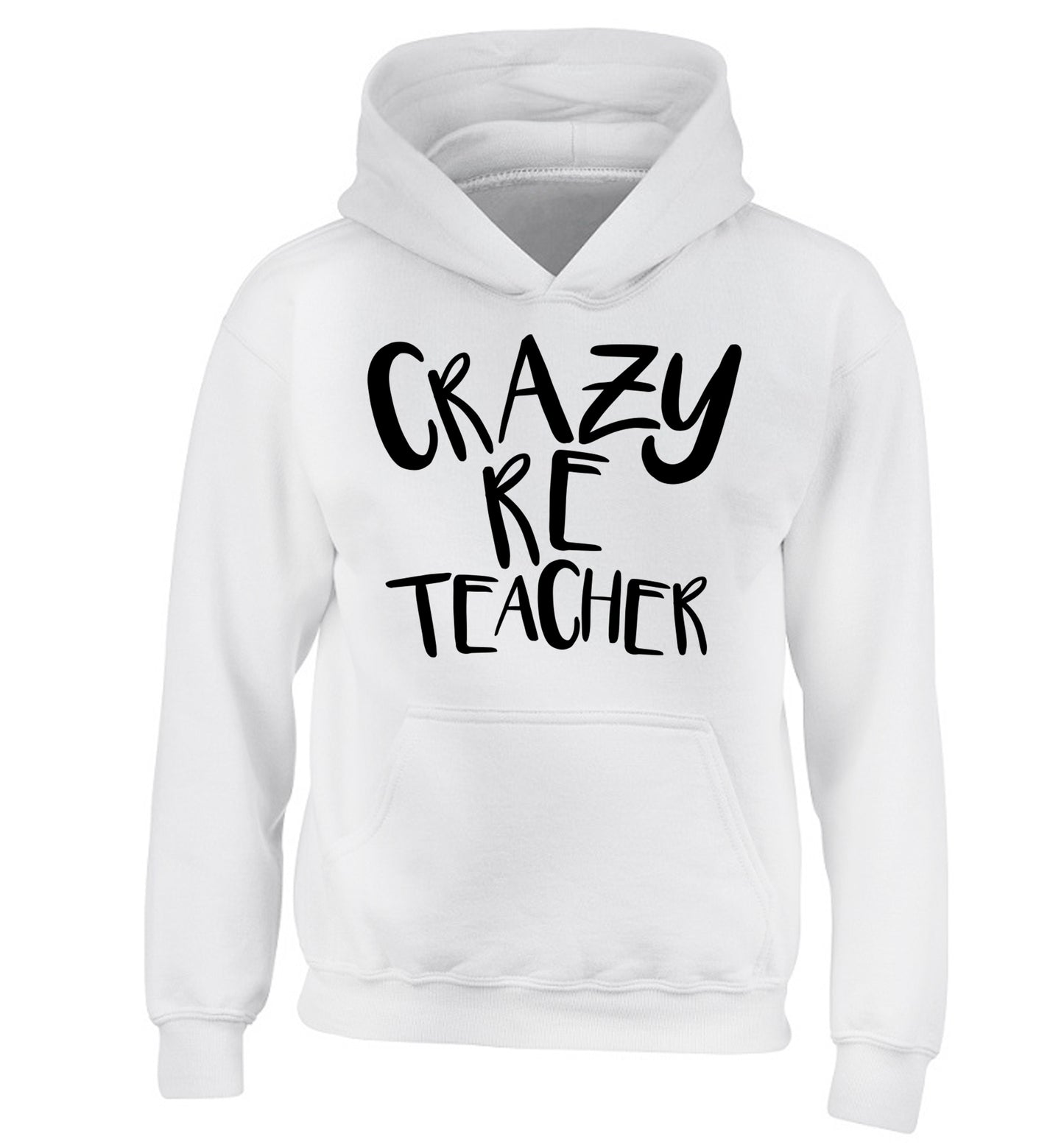 Crazy RE teacher children's white hoodie 12-13 Years