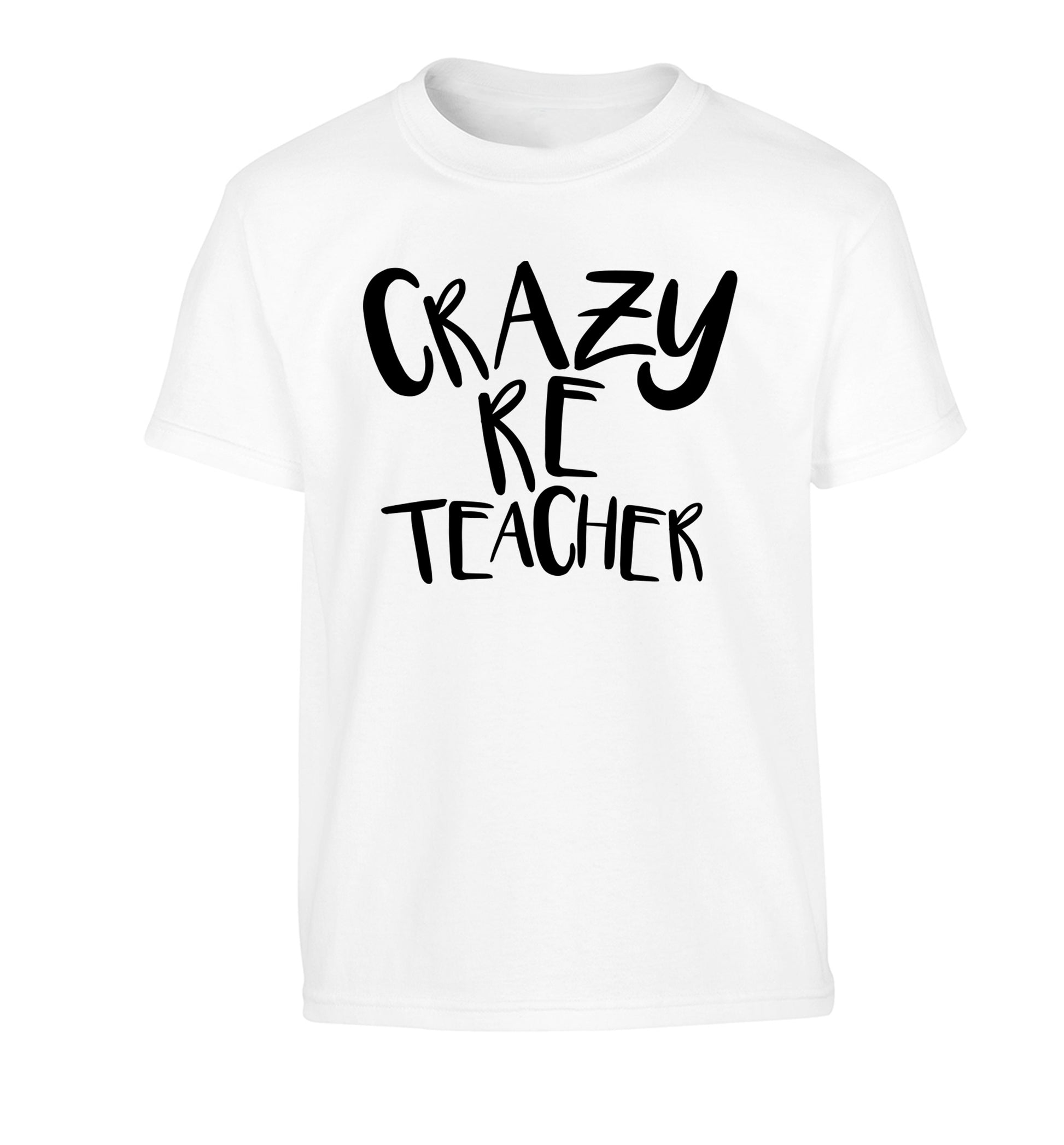 Crazy RE teacher Children's white Tshirt 12-13 Years