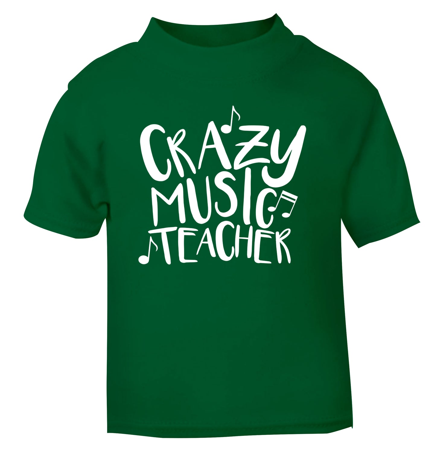Crazy music teacher green Baby Toddler Tshirt 2 Years