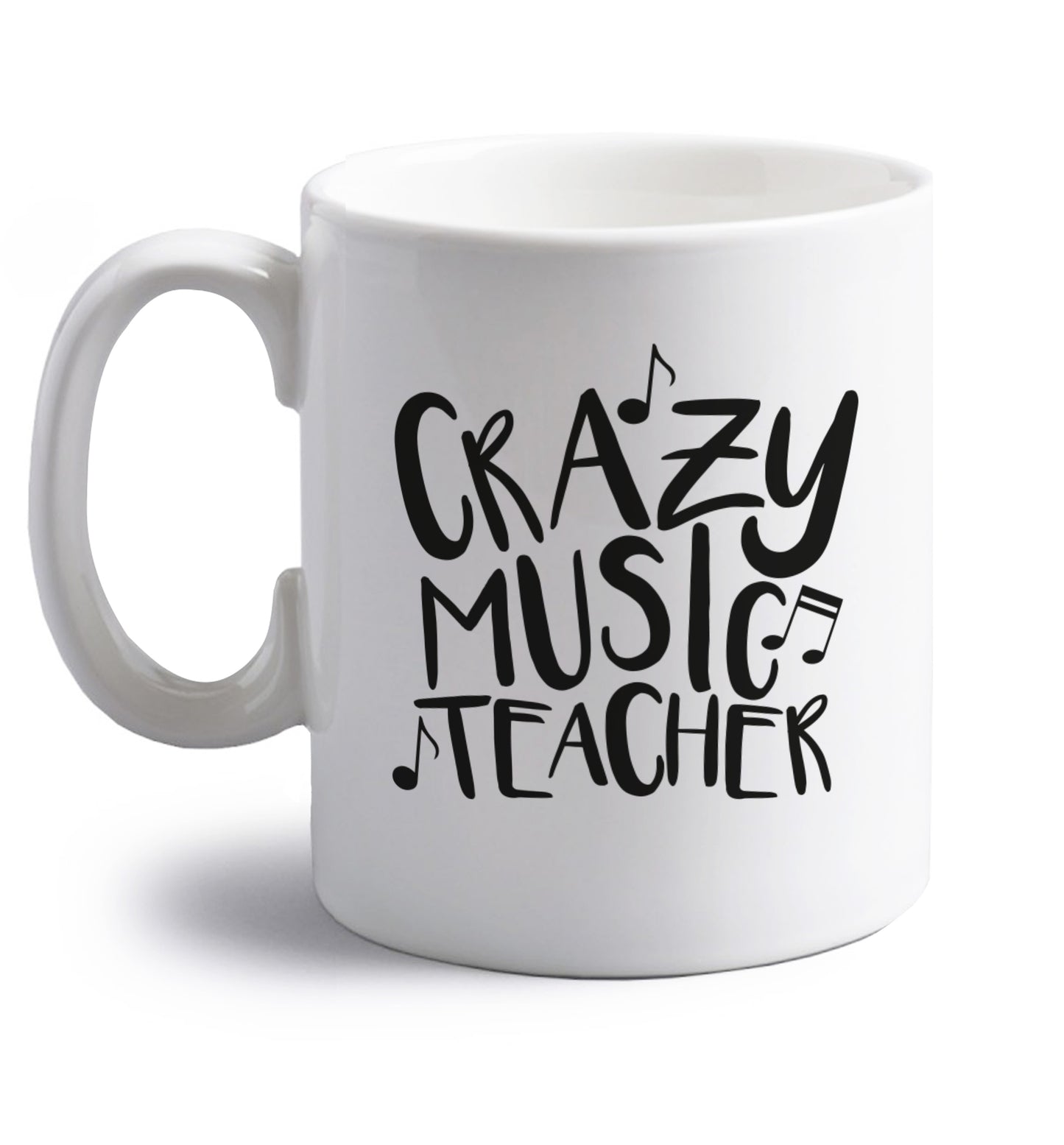 Crazy music teacher right handed white ceramic mug 