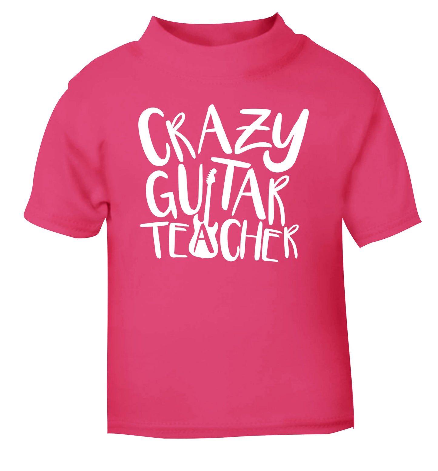 Crazy guitar teacher pink Baby Toddler Tshirt 2 Years