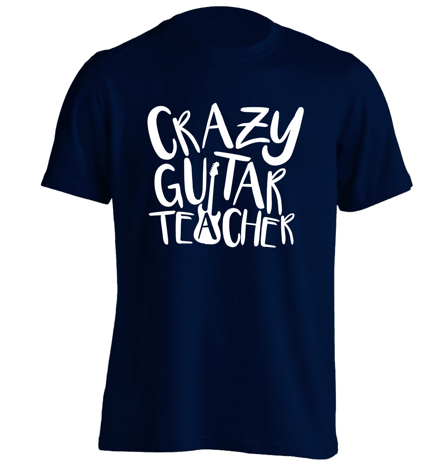 Crazy guitar teacher adults unisex navy Tshirt 2XL