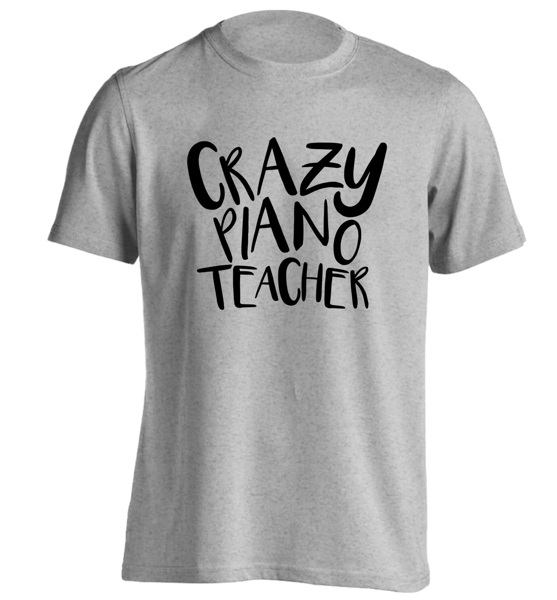 Crazy piano teacher adults unisex grey Tshirt 2XL