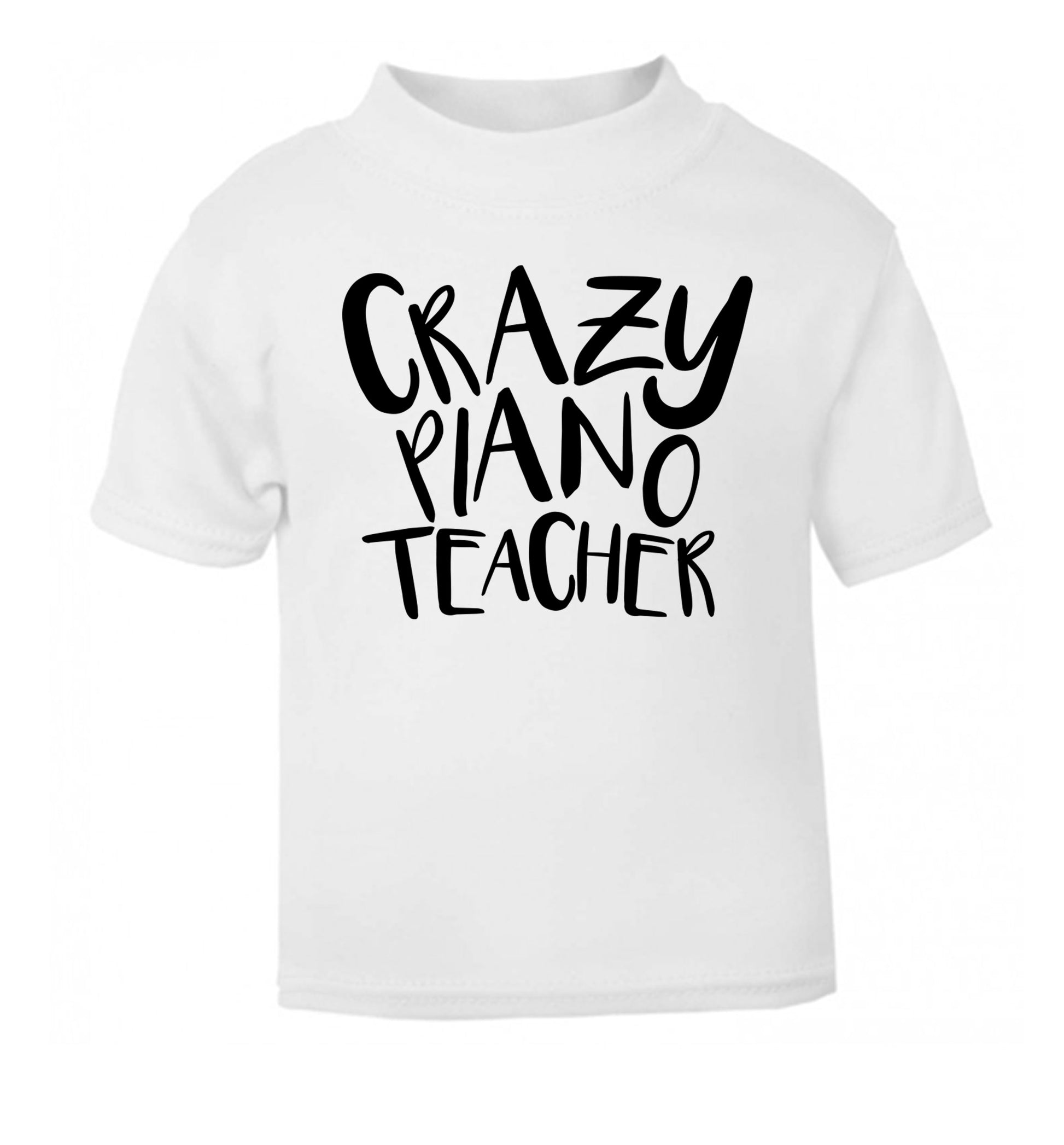 Crazy piano teacher white Baby Toddler Tshirt 2 Years