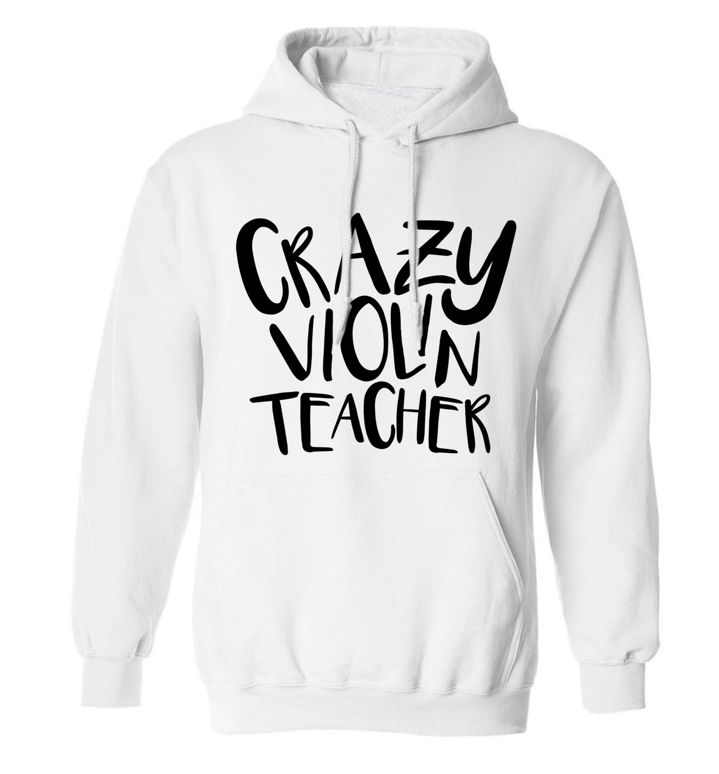 Crazy violin teacher adults unisex white hoodie 2XL