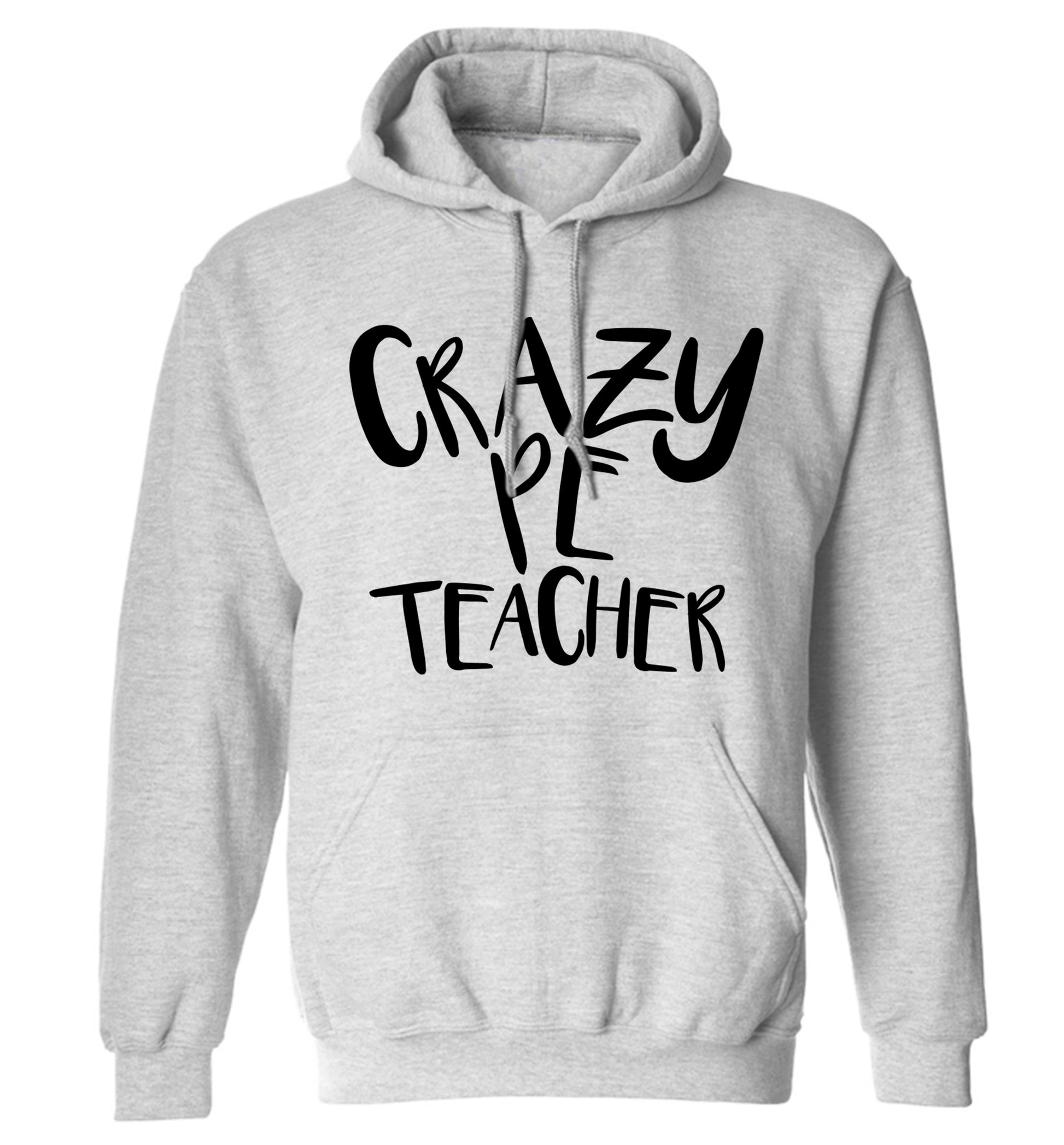 Crazy PE teacher adults unisex grey hoodie 2XL