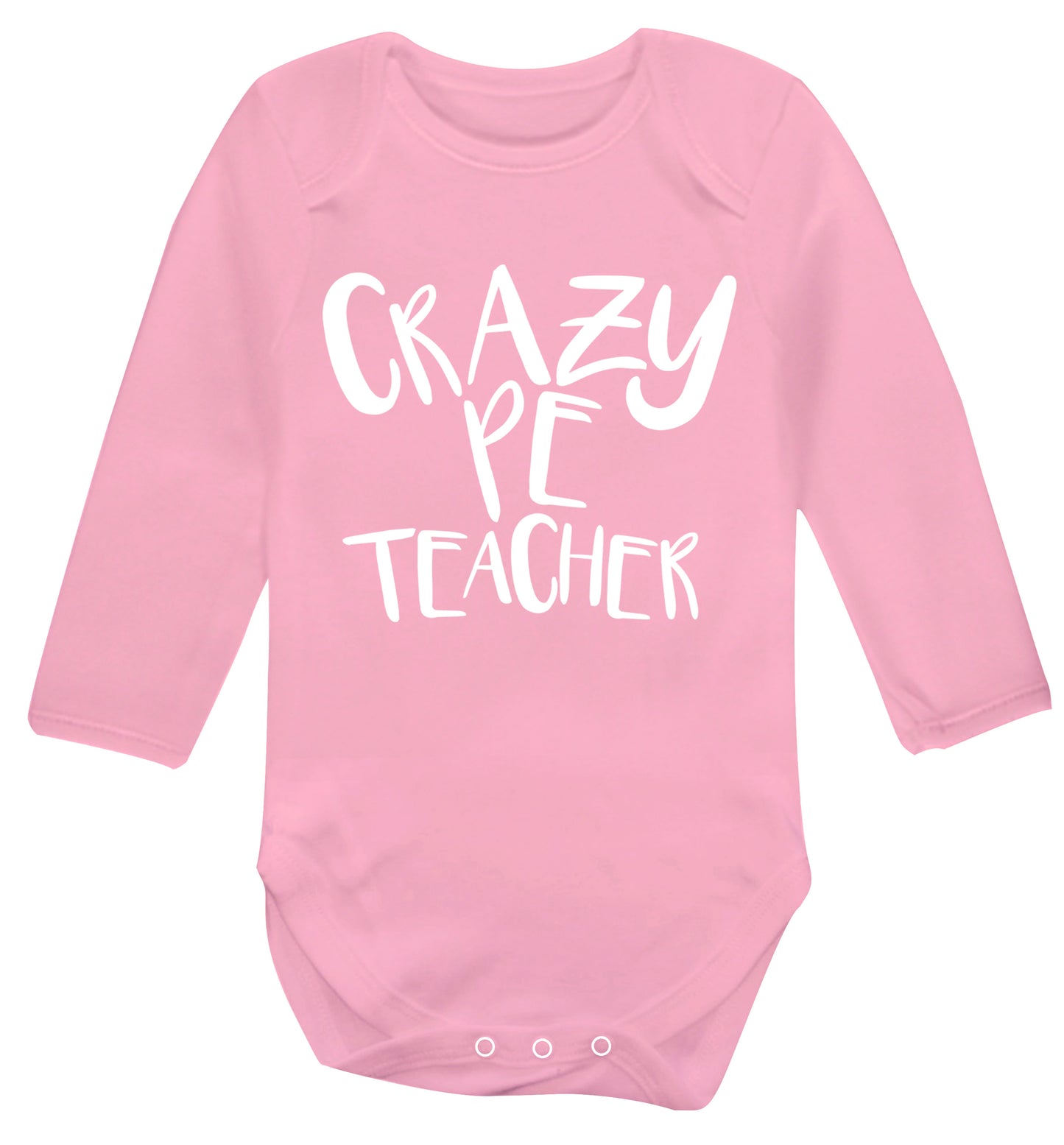 Crazy PE teacher Baby Vest long sleeved pale pink 6-12 months