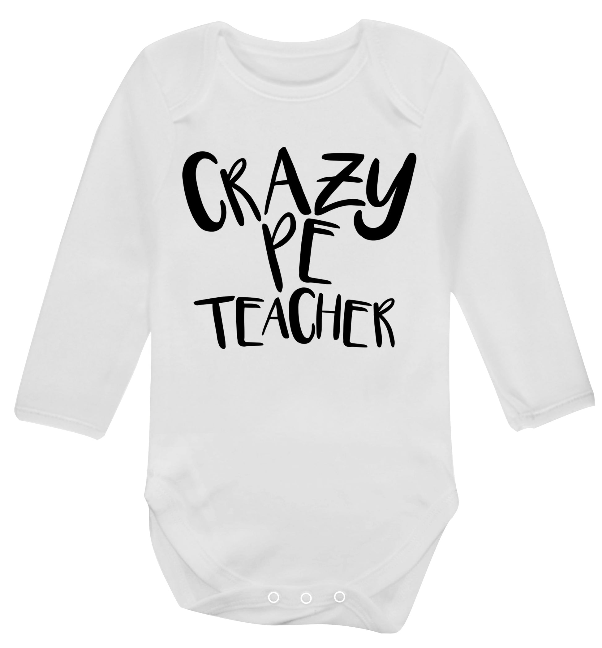 Crazy PE teacher Baby Vest long sleeved white 6-12 months