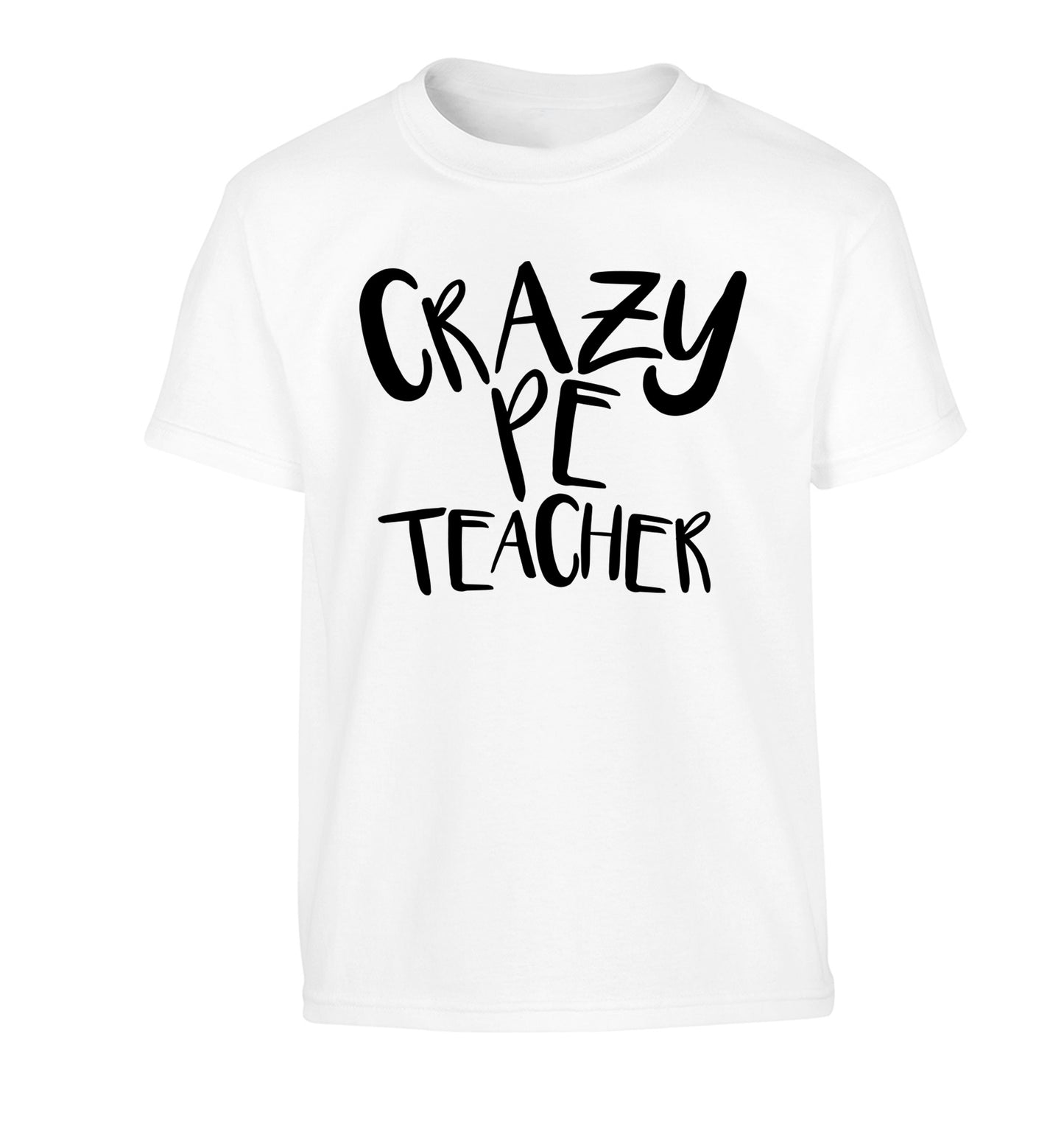 Crazy PE teacher Children's white Tshirt 12-13 Years