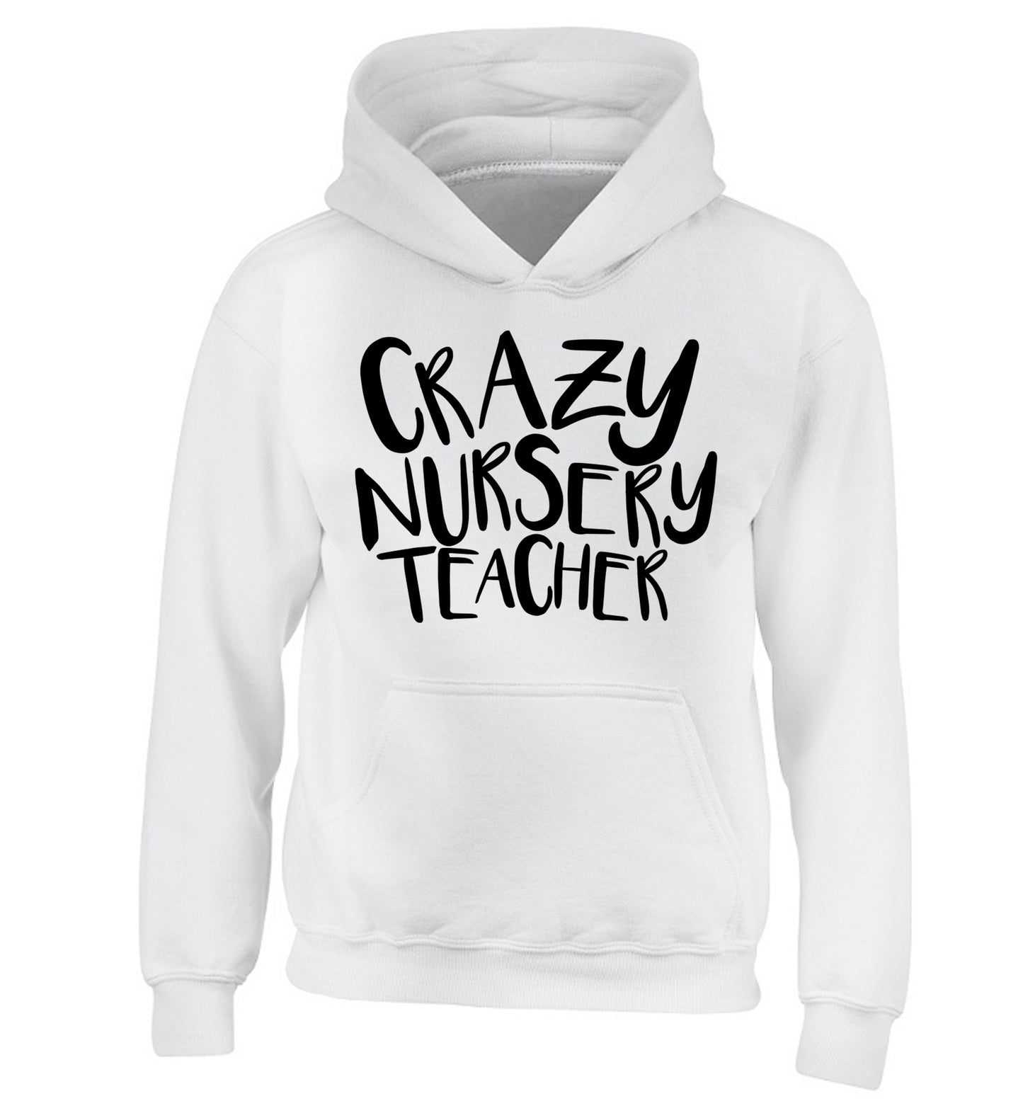 Crazy nursery teacher children's white hoodie 12-13 Years
