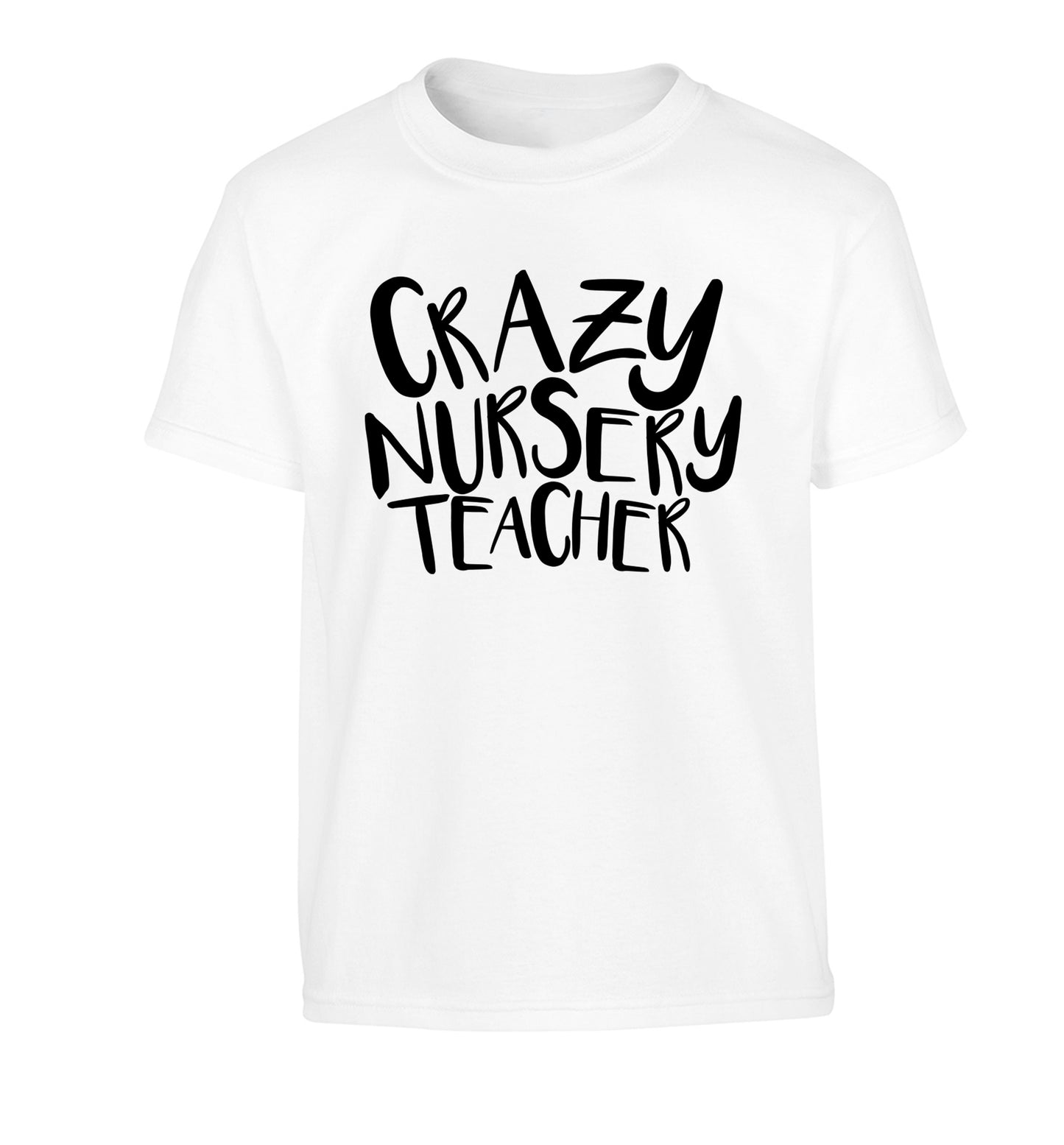 Crazy nursery teacher Children's white Tshirt 12-13 Years