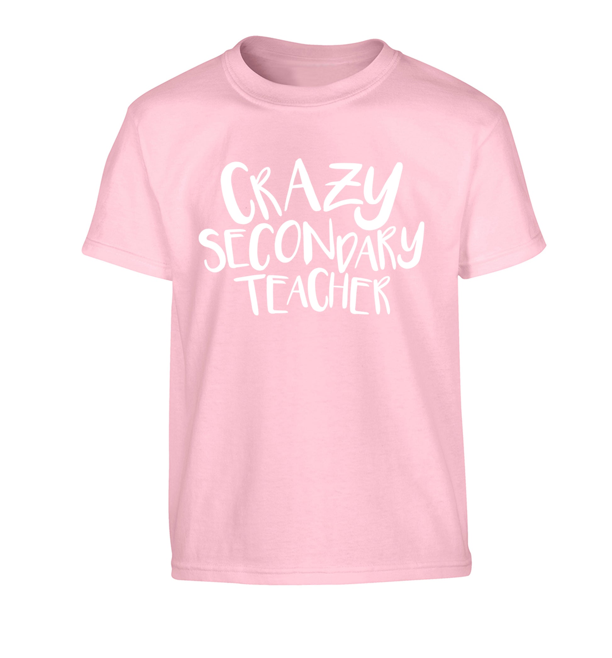 Crazy secondary teacher Children's light pink Tshirt 12-13 Years