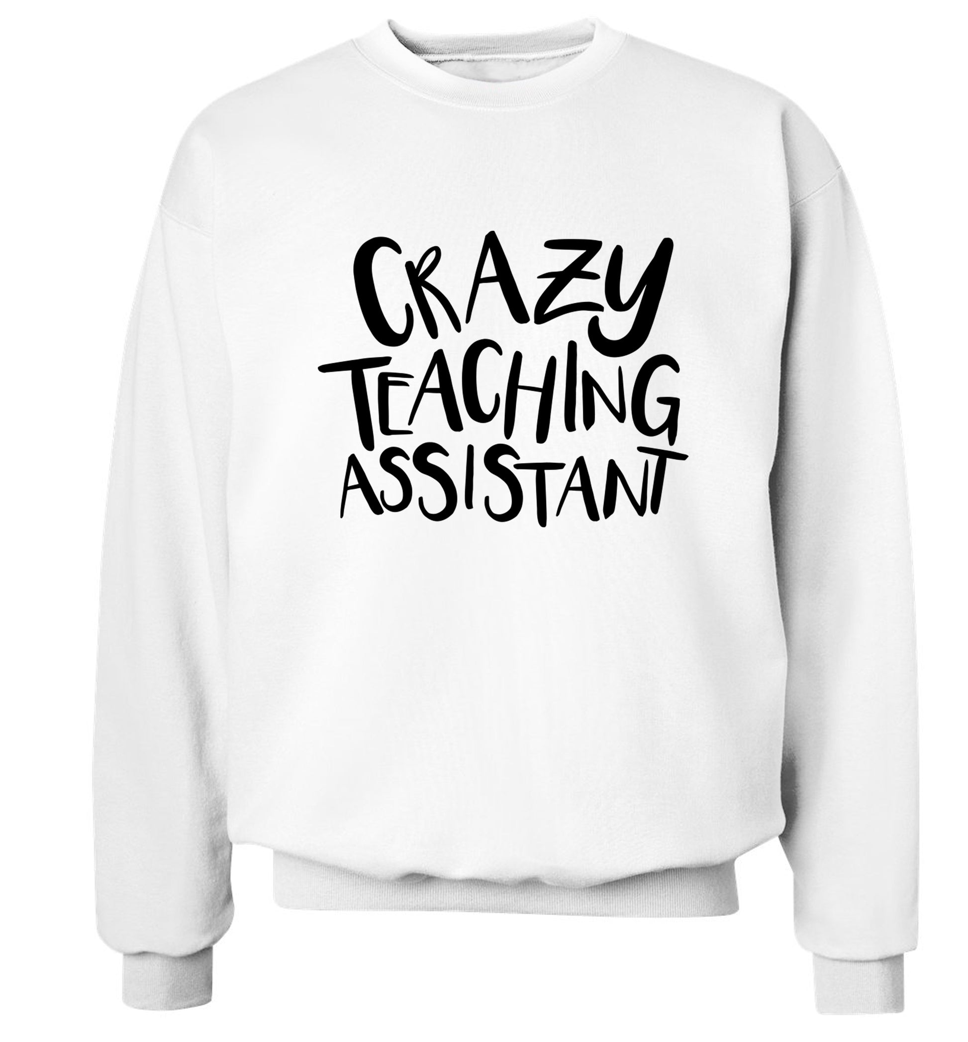 Crazy Teaching Assistant Adult's unisex white Sweater 2XL
