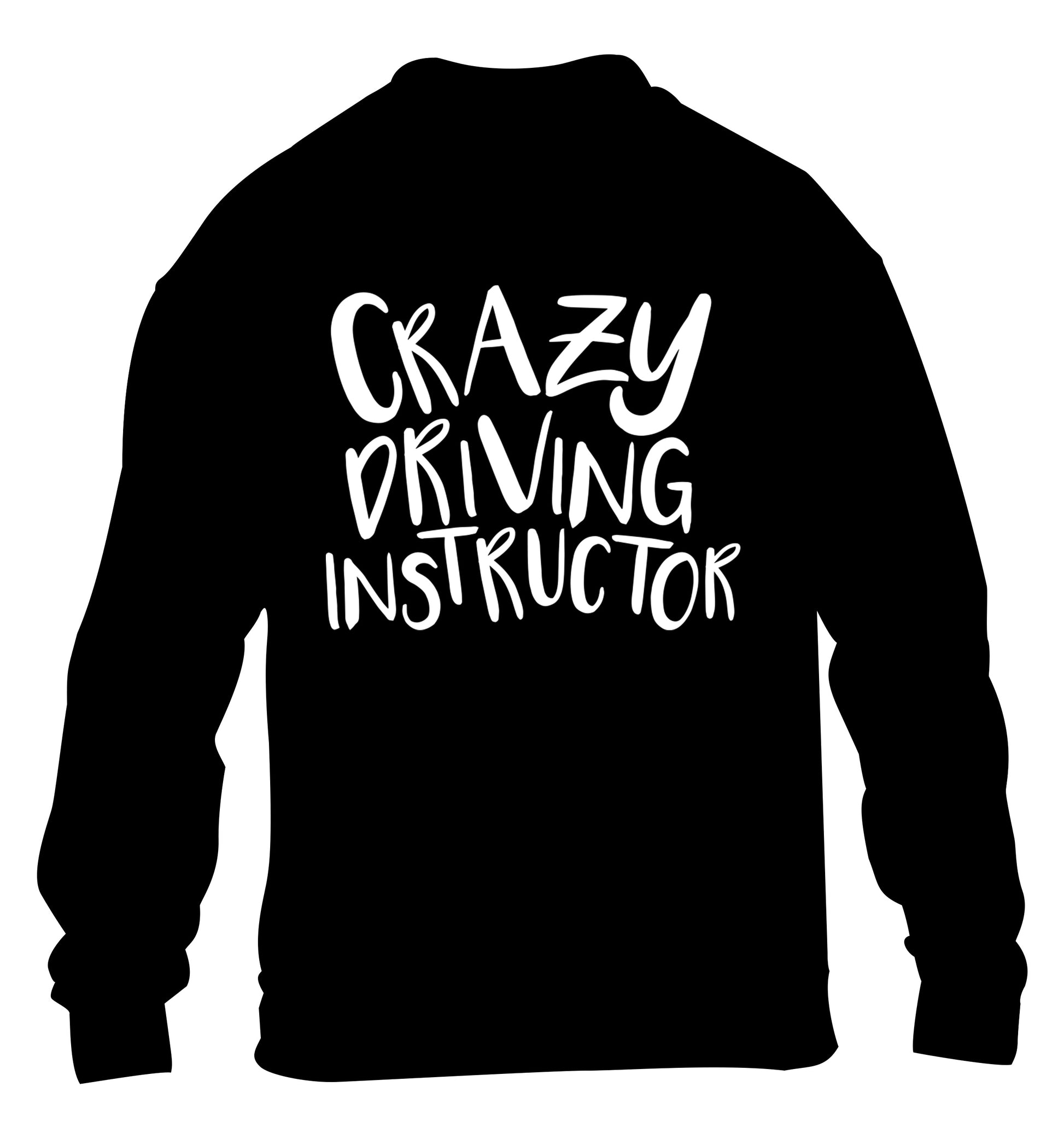 Crazy driving instructor children's black sweater 12-13 Years