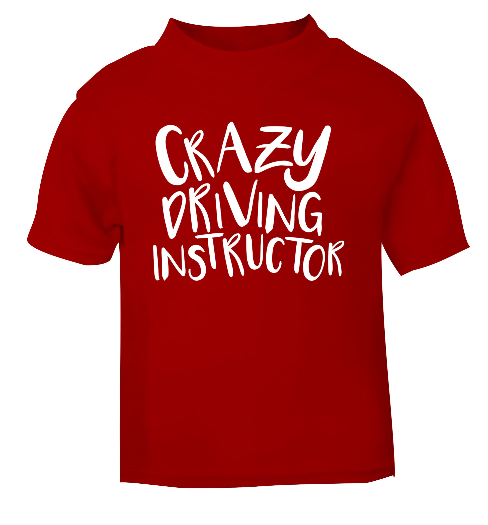 Crazy driving instructor red Baby Toddler Tshirt 2 Years