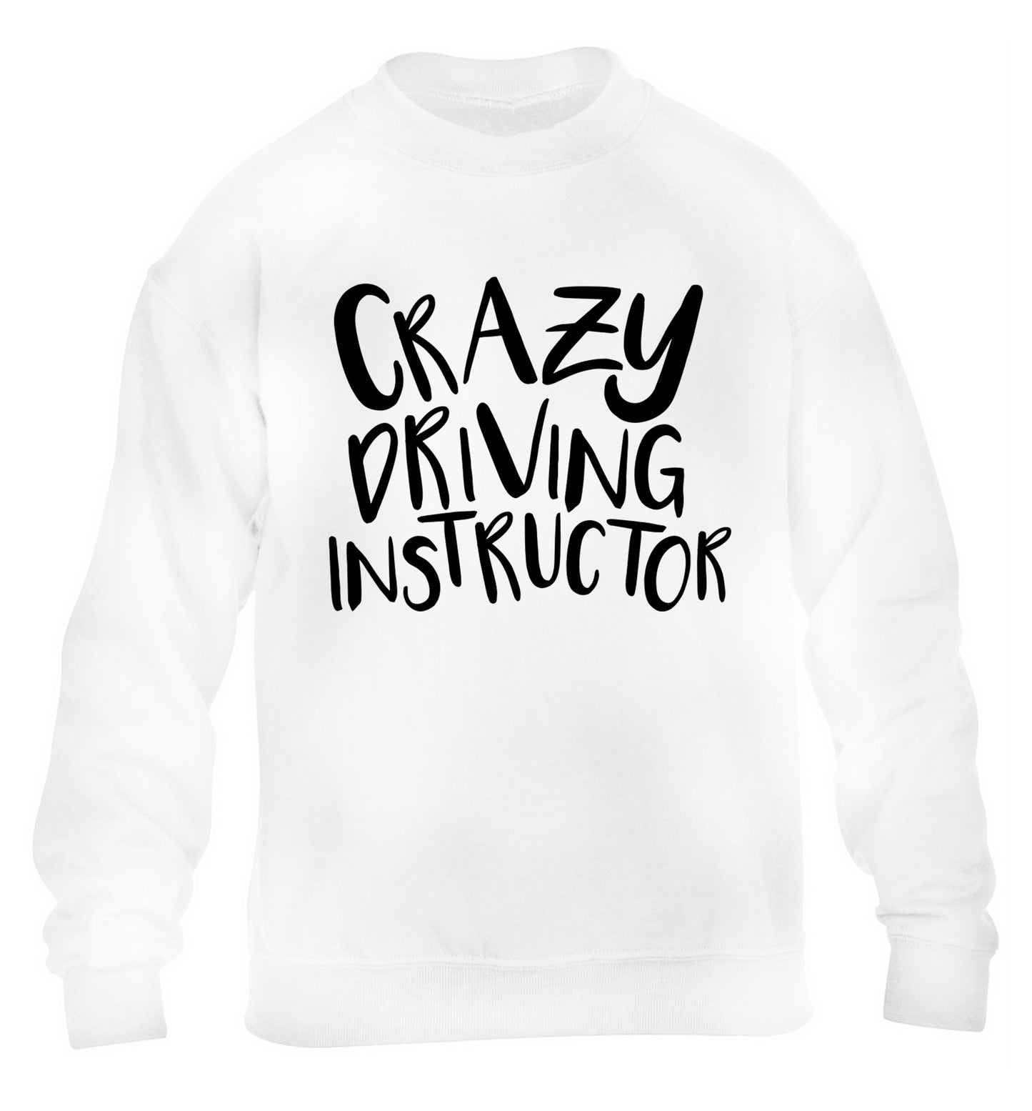 Crazy driving instructor children's white sweater 12-13 Years