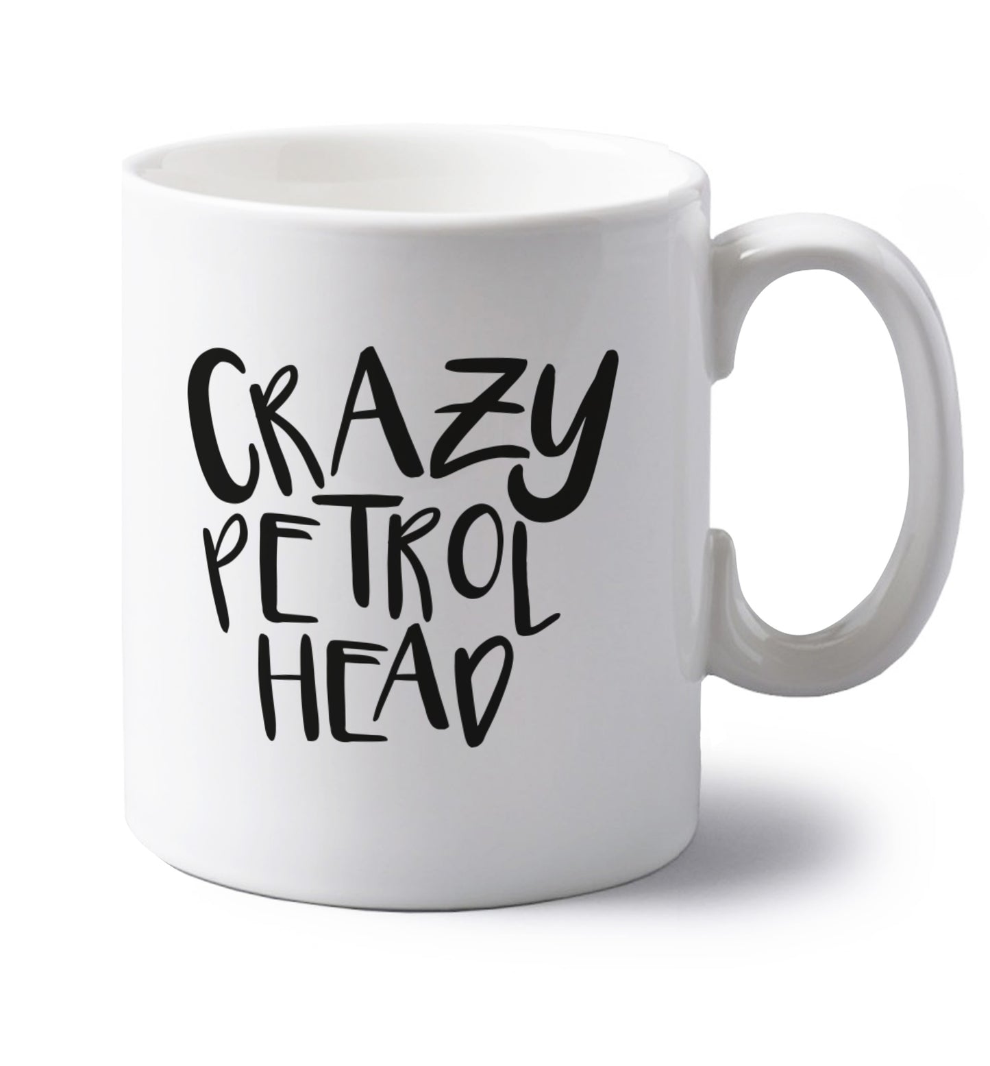 Crazy petrol head left handed white ceramic mug 