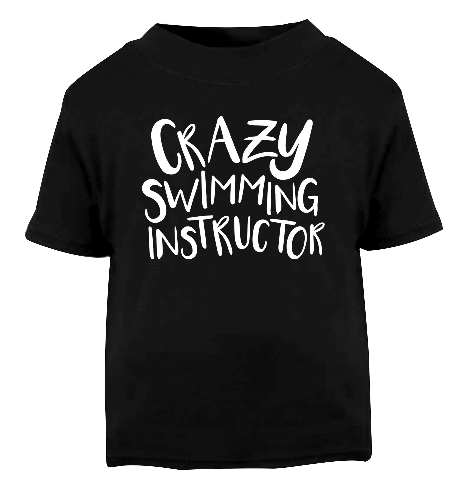Crazy swimming instructor Black Baby Toddler Tshirt 2 years