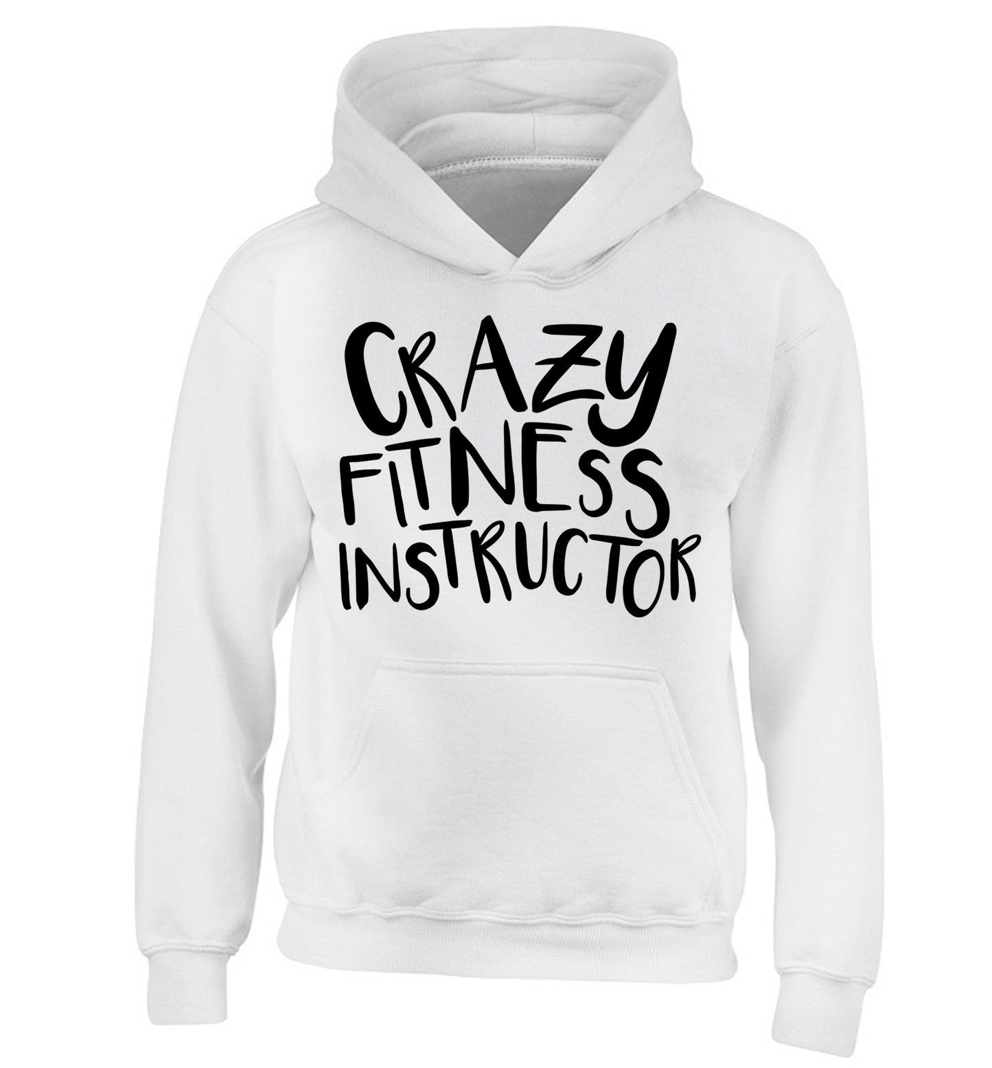 Crazy fitness instructor children's white hoodie 12-13 Years