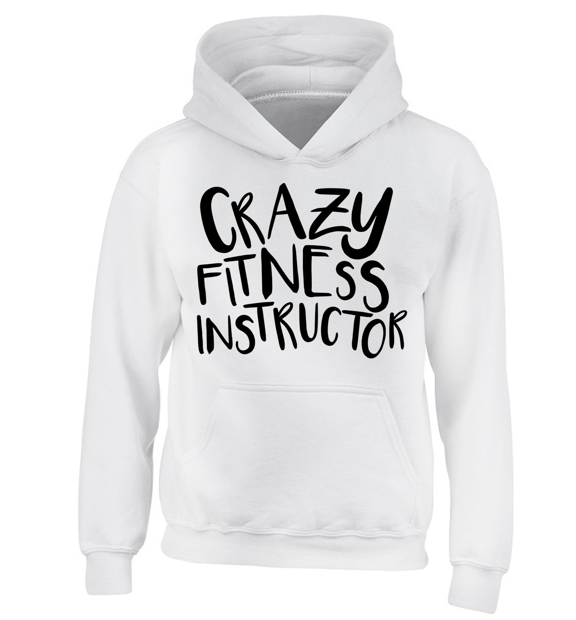 Crazy fitness instructor children's white hoodie 12-13 Years