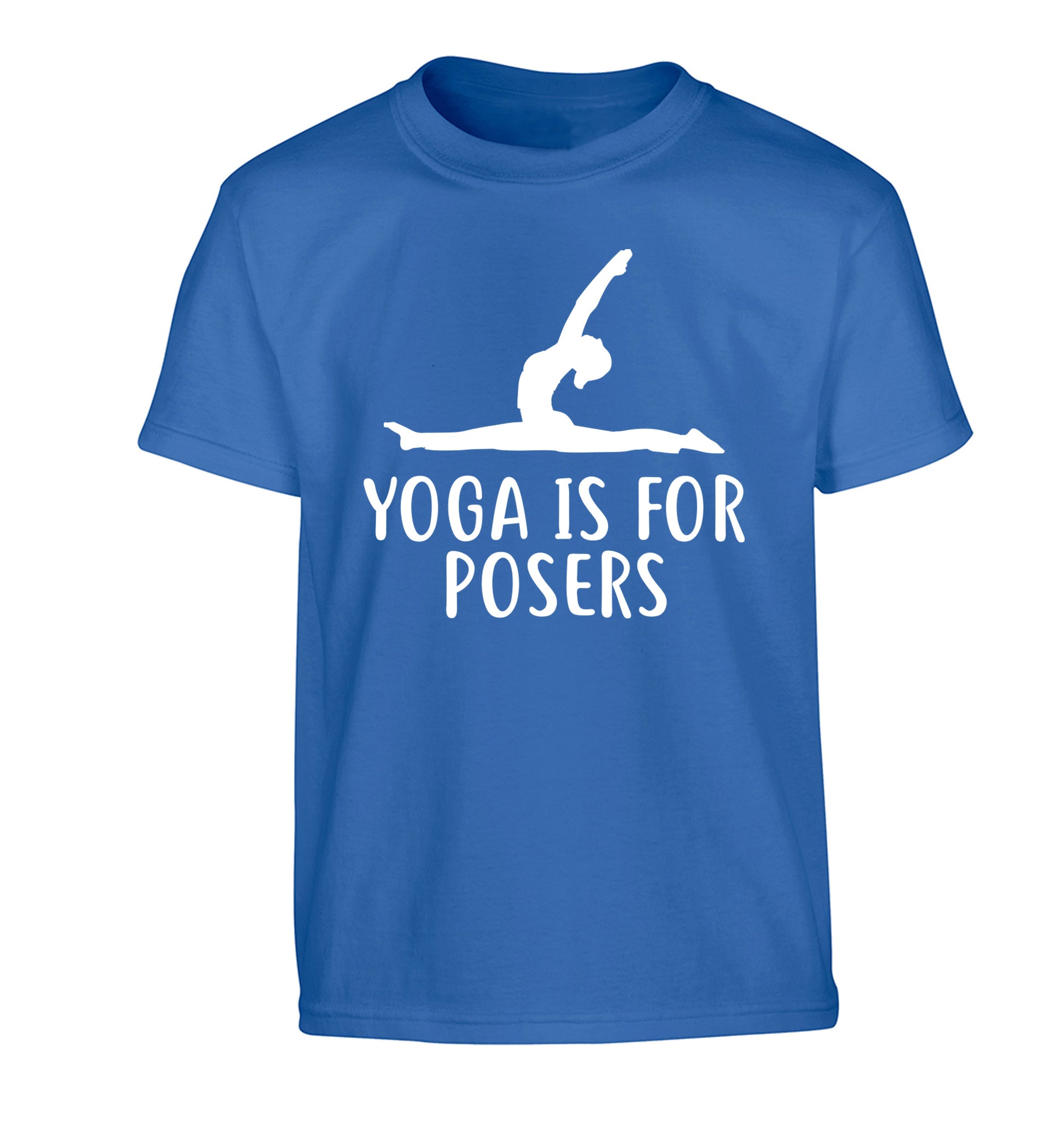 Yoga is for posers Children's blue Tshirt 12-13 Years