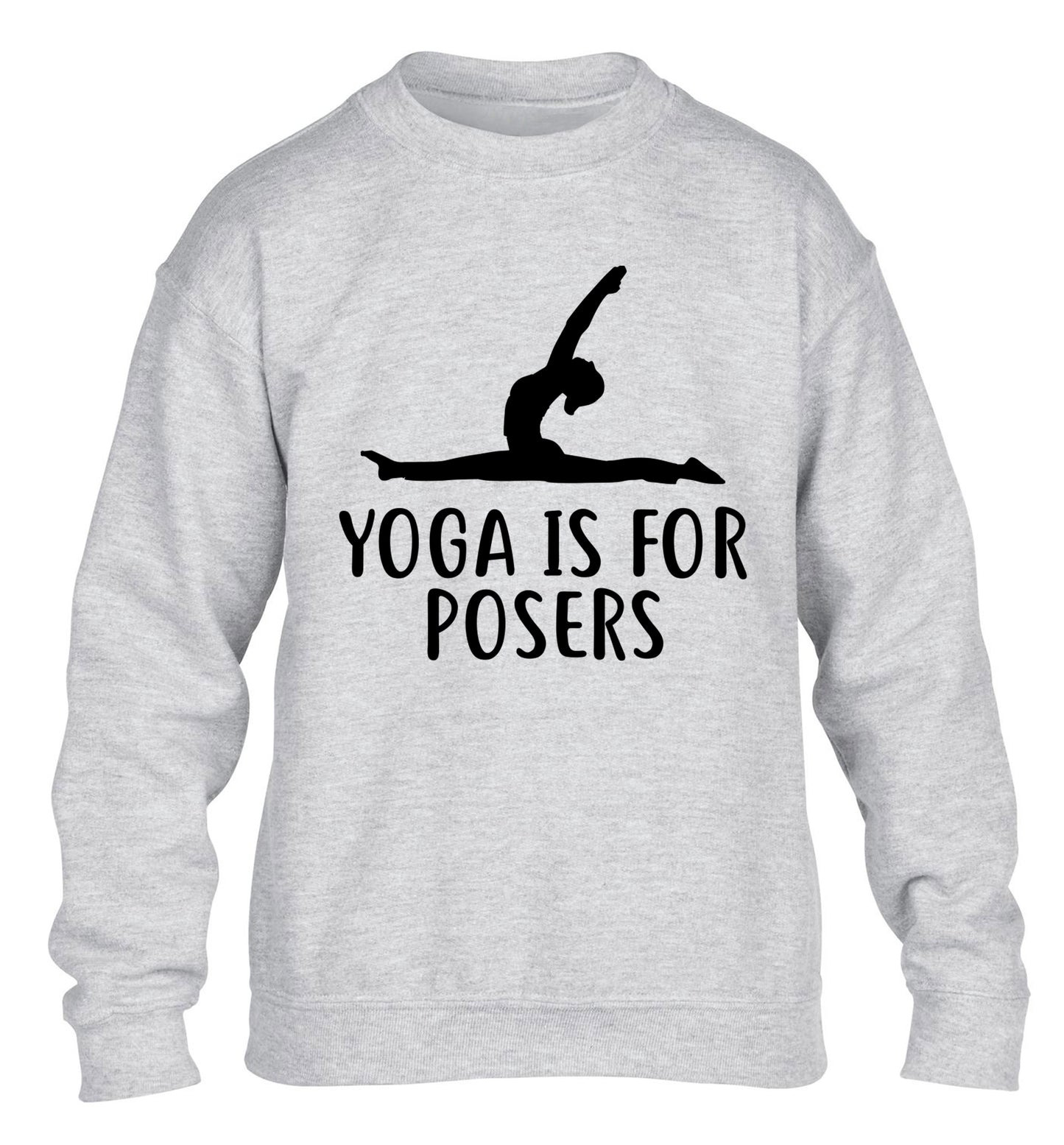 Yoga is for posers children's grey sweater 12-13 Years