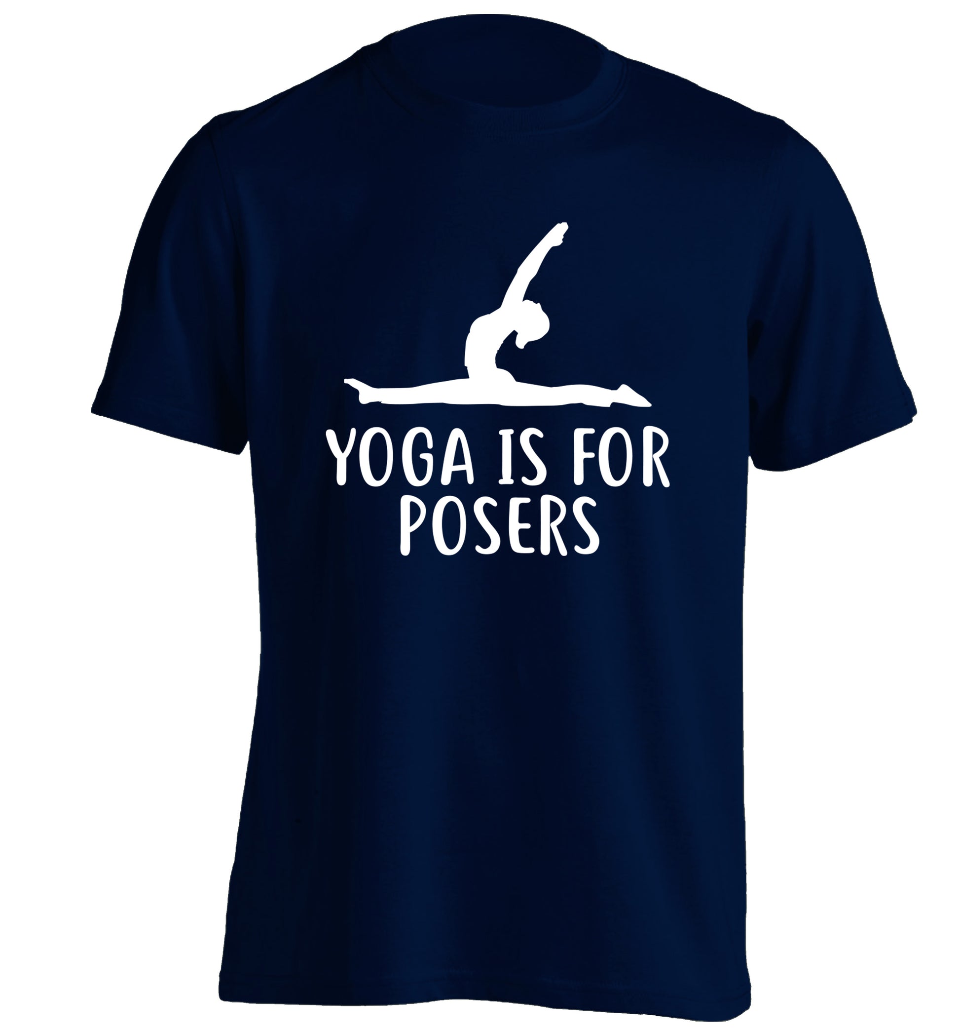 Yoga is for posers adults unisex navy Tshirt 2XL