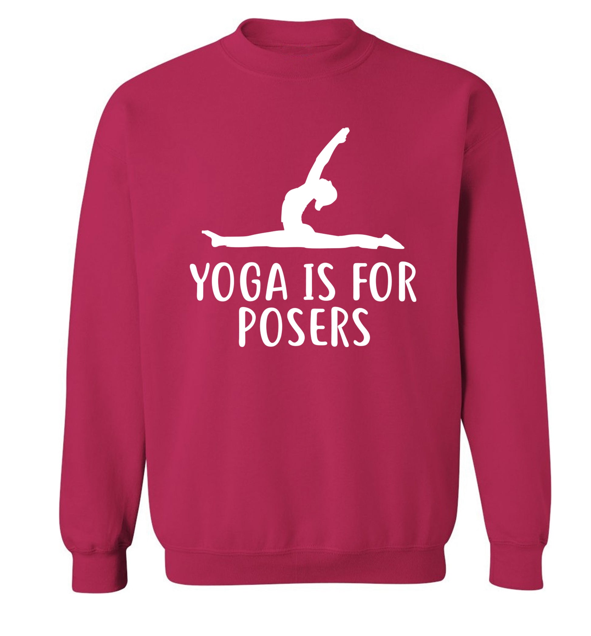 Yoga is for posers Adult's unisex pink Sweater 2XL