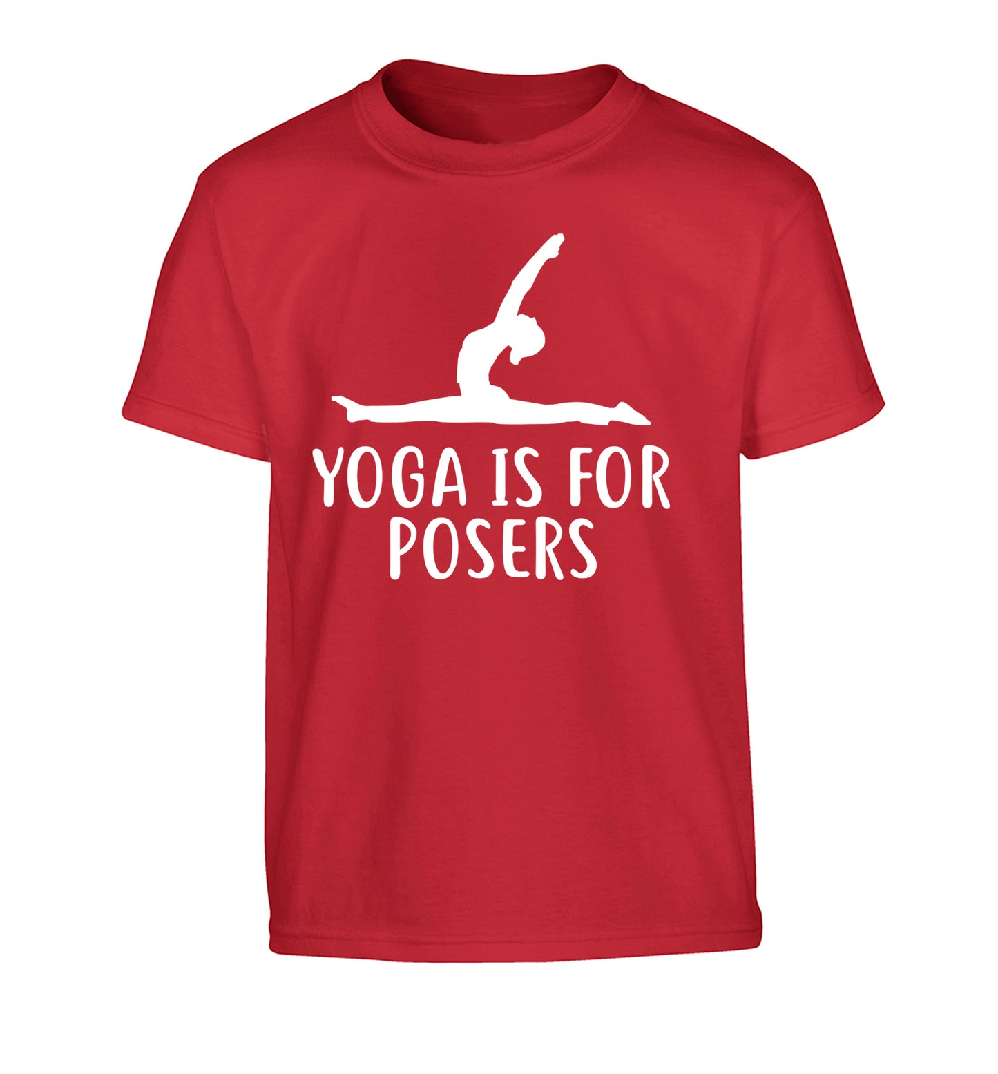 Yoga is for posers Children's red Tshirt 12-13 Years