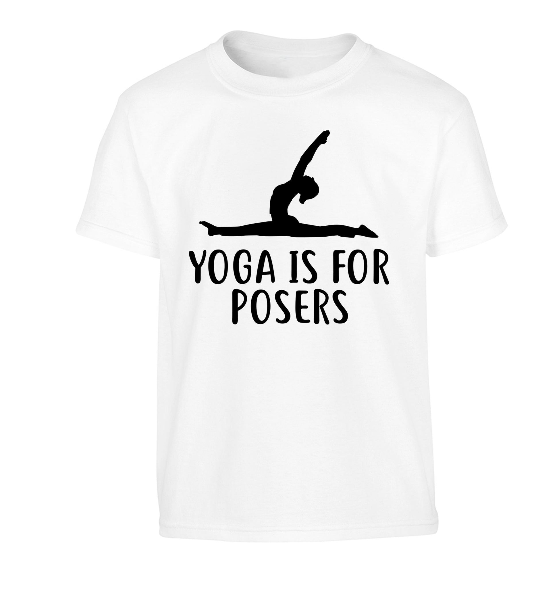 Yoga is for posers Children's white Tshirt 12-13 Years