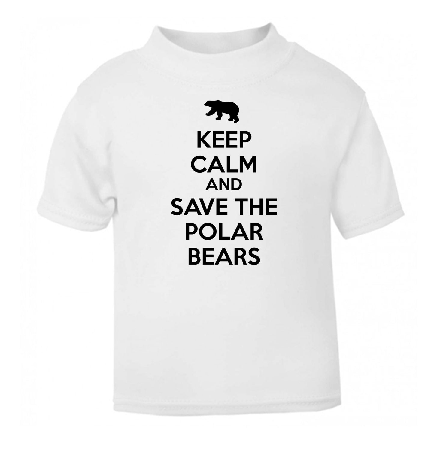 Keep calm and save the polar bears white Baby Toddler Tshirt 2 Years