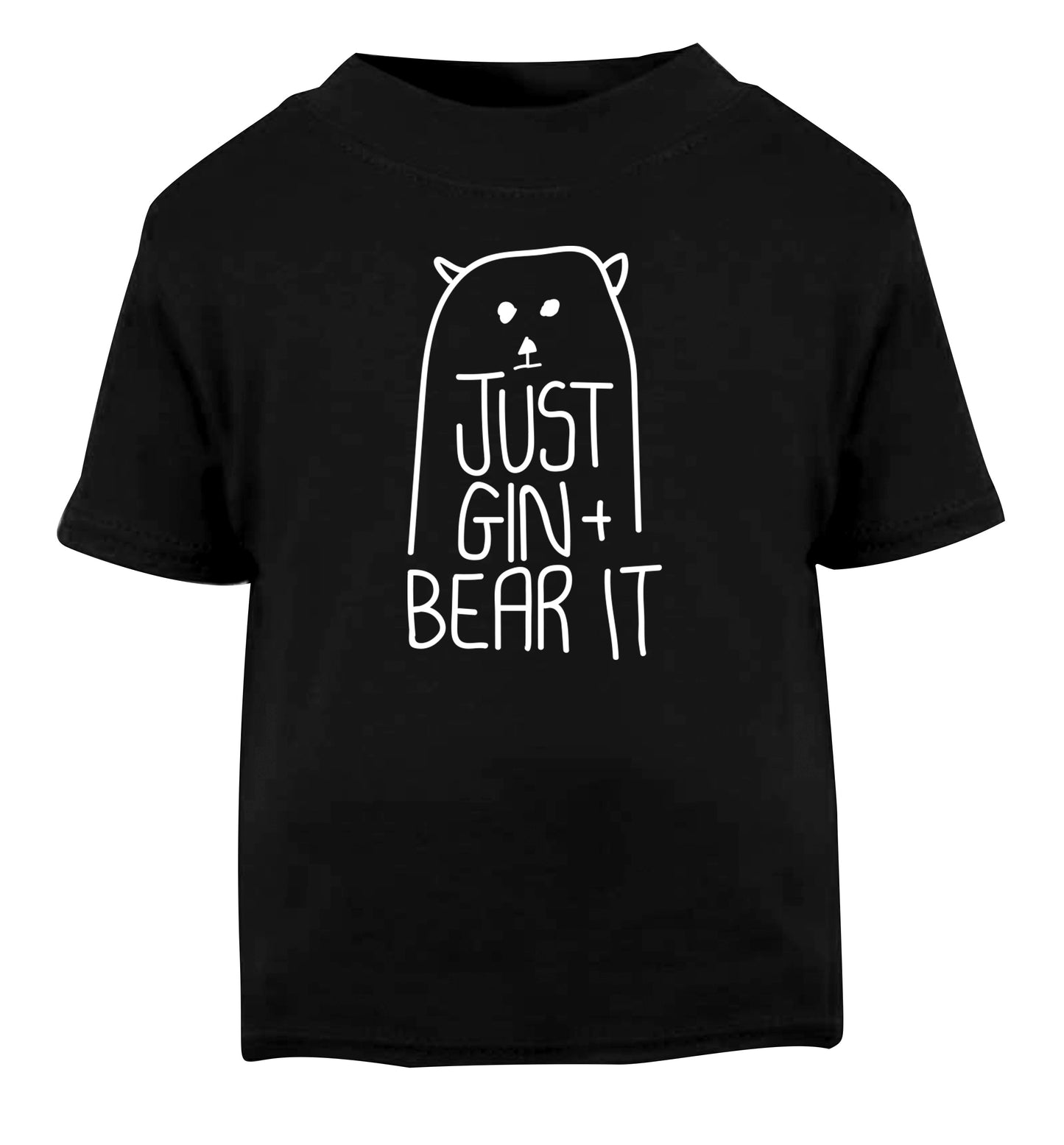 Just gin and bear it Black Baby Toddler Tshirt 2 years
