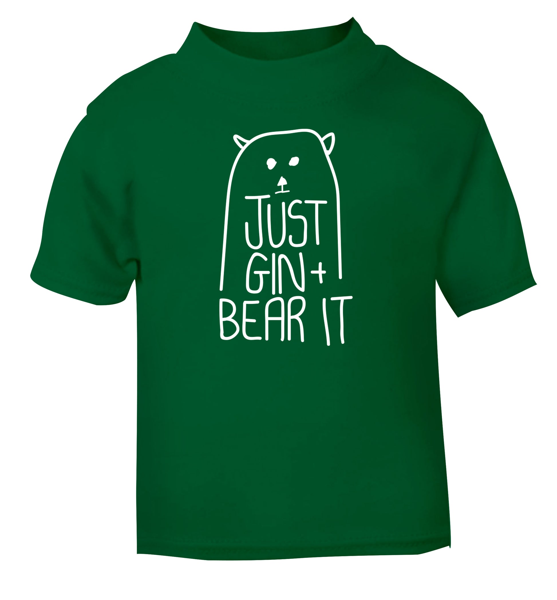 Just gin and bear it green Baby Toddler Tshirt 2 Years