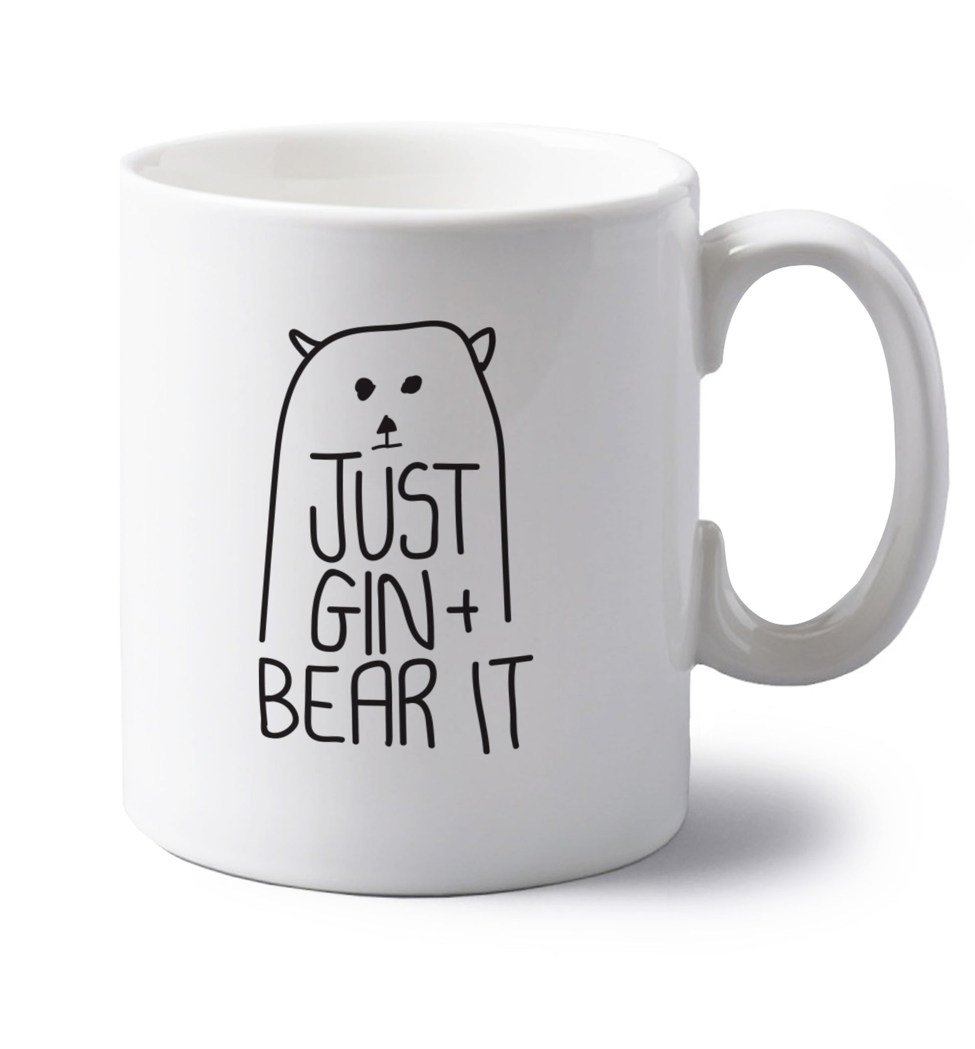 Just gin and bear it left handed white ceramic mug 
