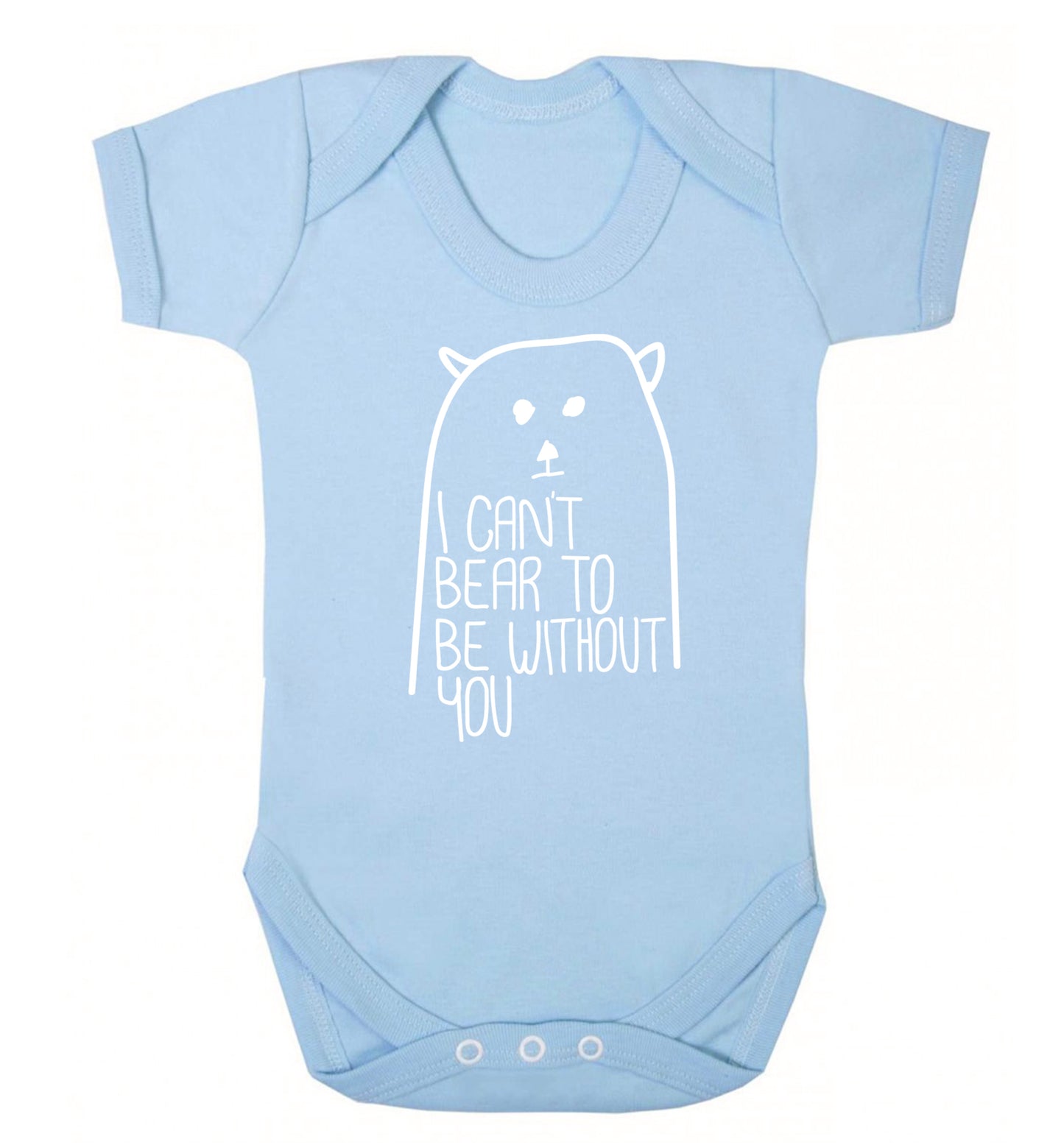 I can't bear to be without you Baby Vest pale blue 18-24 months
