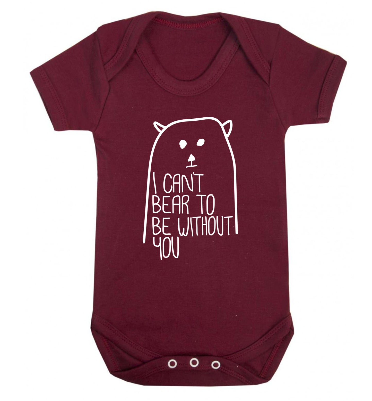 I can't bear to be without you Baby Vest maroon 18-24 months