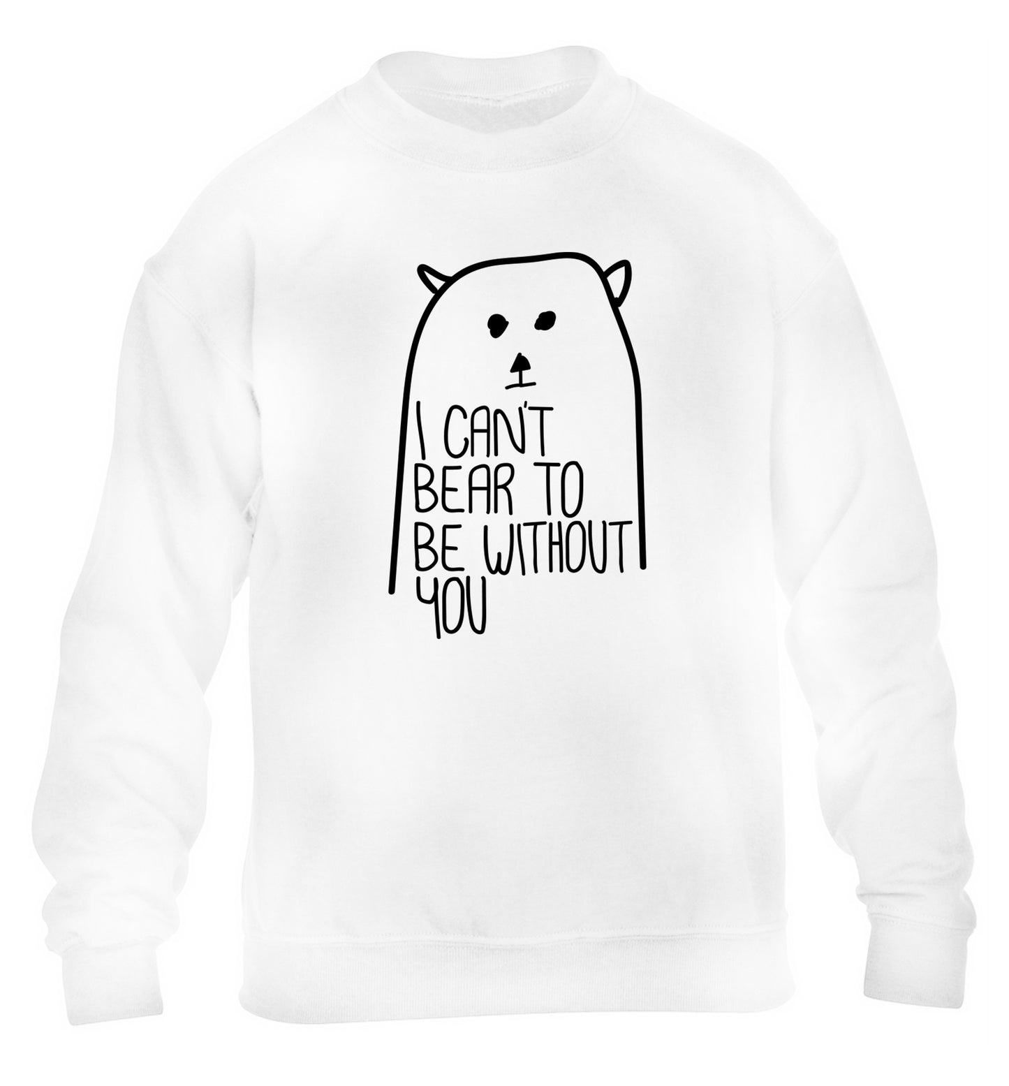 I can't bear to be without you children's white sweater 12-13 Years