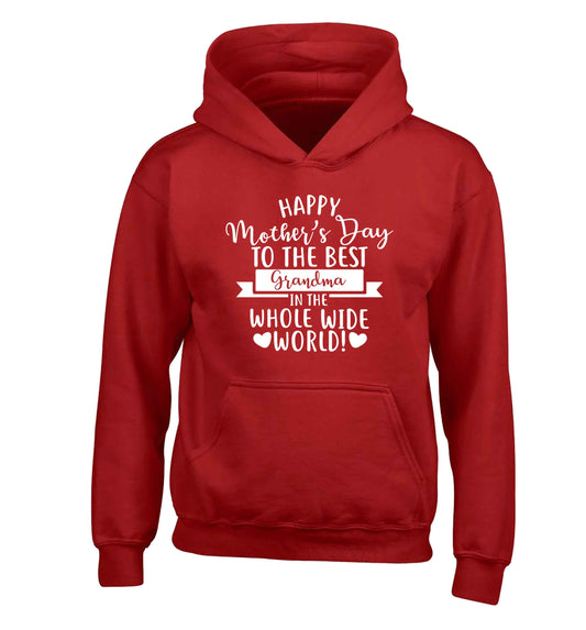Happy mother's day to the best grandma in the world children's red hoodie 12-13 Years