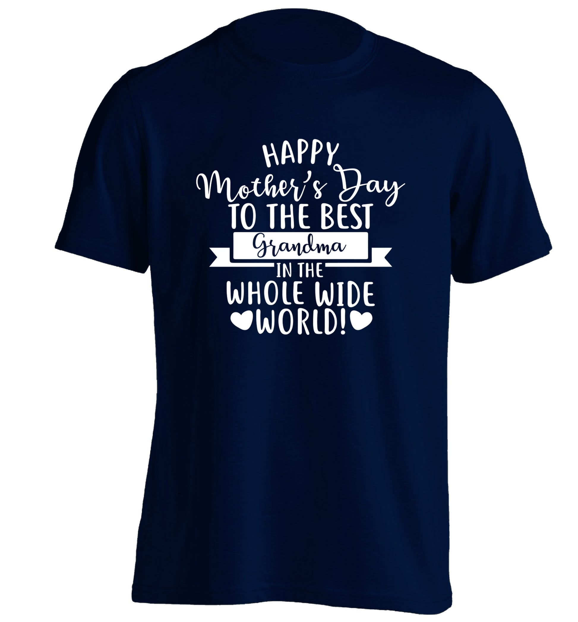 Happy mother's day to the best Grandma in the world adults unisex navy Tshirt 2XL