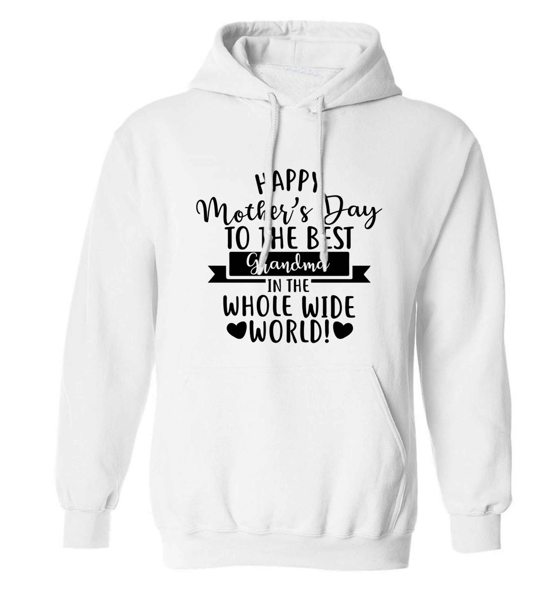 Happy mother's day to the best grandma in the world adults unisex white hoodie 2XL