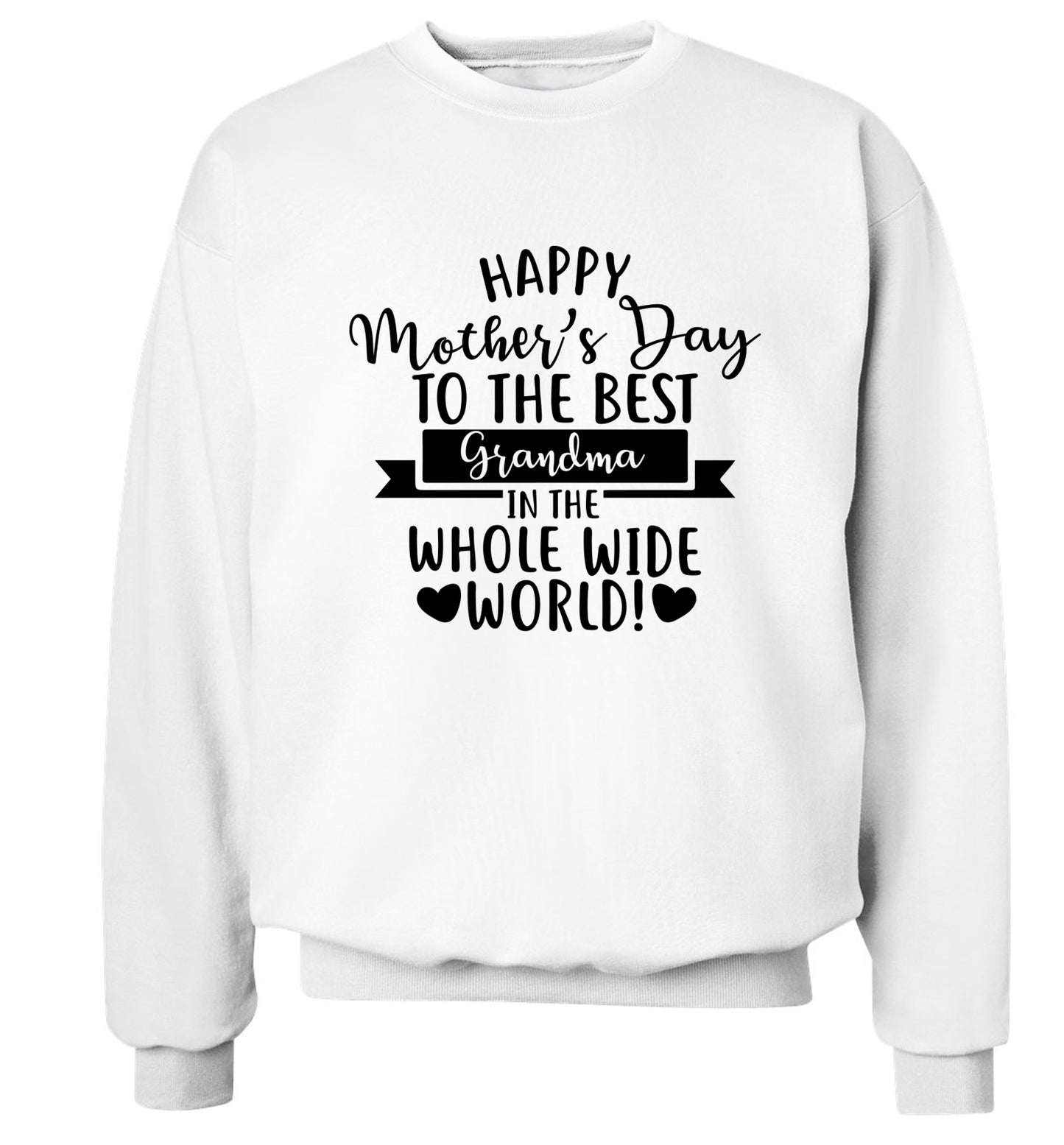 Happy mother's day to the best Grandma in the world Adult's unisex white Sweater 2XL