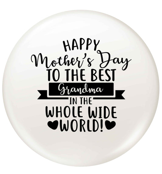 Happy mother's day to the best grandma in the world small 25mm Pin badge