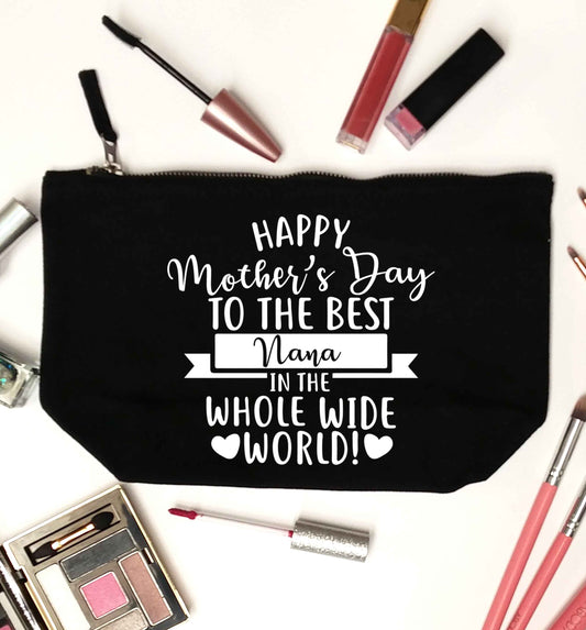 Happy mother's day to the best nana in the world black makeup bag