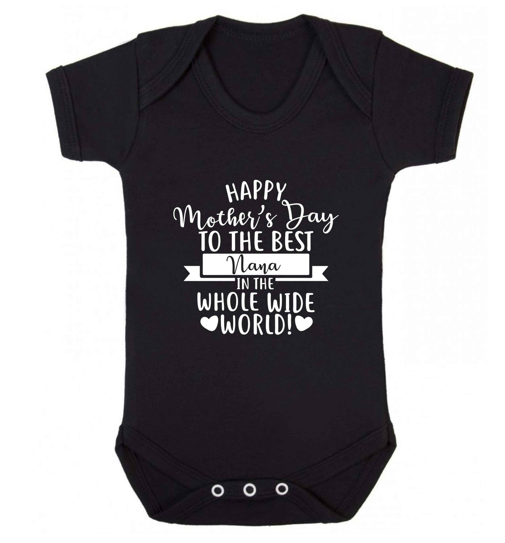 Happy mother's day to the best nana in the world baby vest black 18-24 months