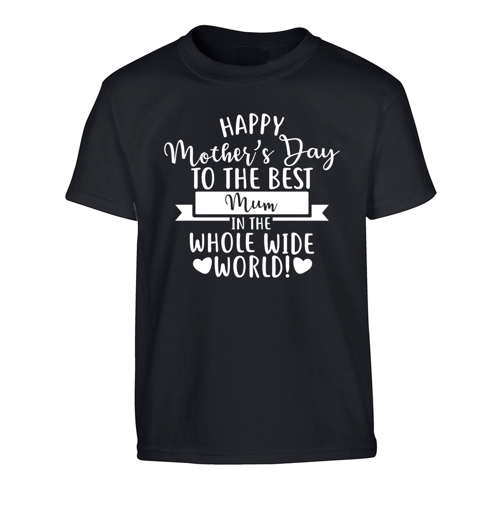 Happy Mother's Day to the best mum in the whole wide world! Children's black Tshirt 12-13 Years