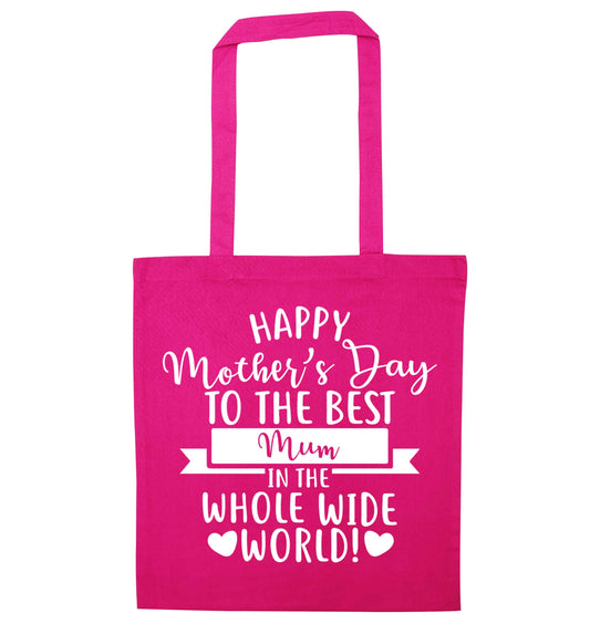 Happy mother's day to the best mum in the world pink tote bag