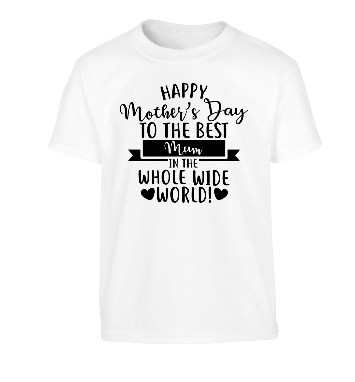 Happy Mother's Day to the best mum in the whole wide world! Children's white Tshirt 12-13 Years