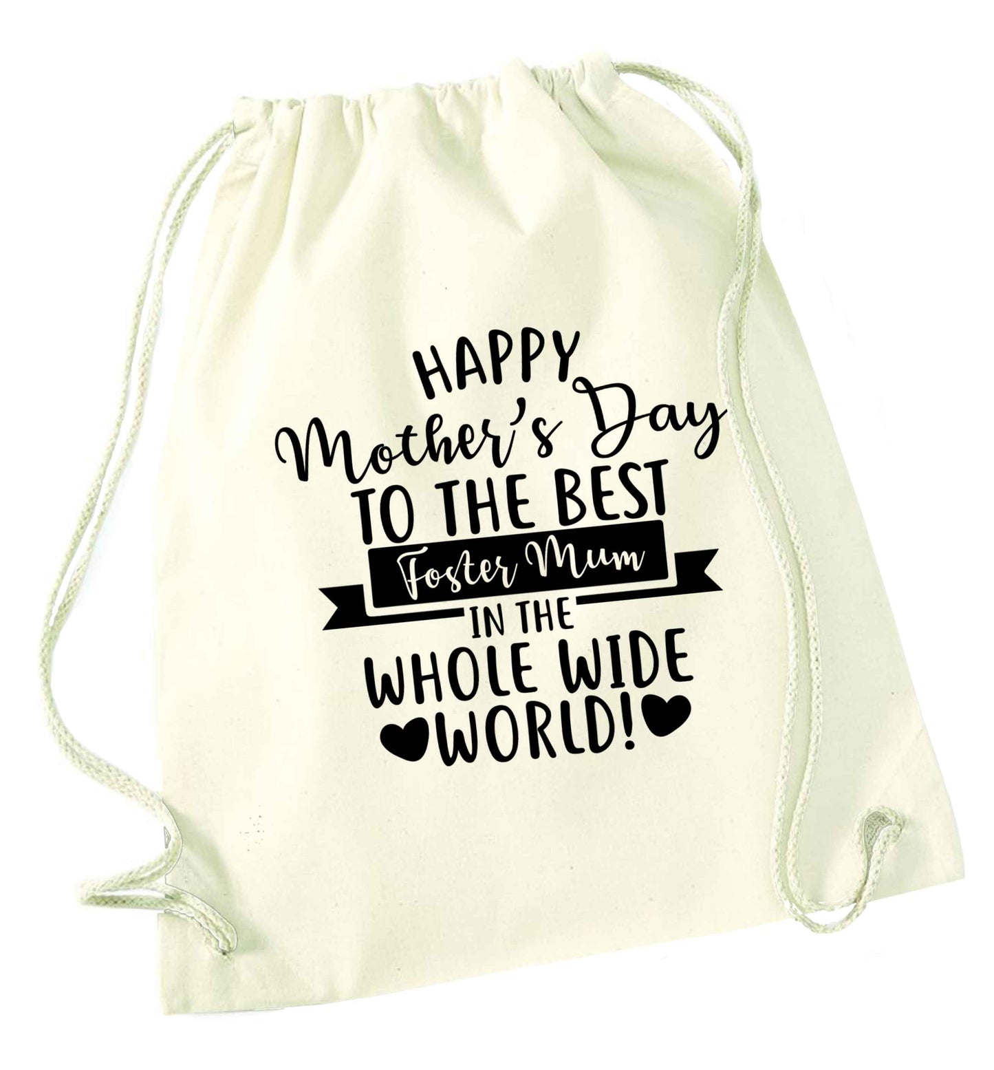 Happy mother's day to the best foster mum in the world natural drawstring bag